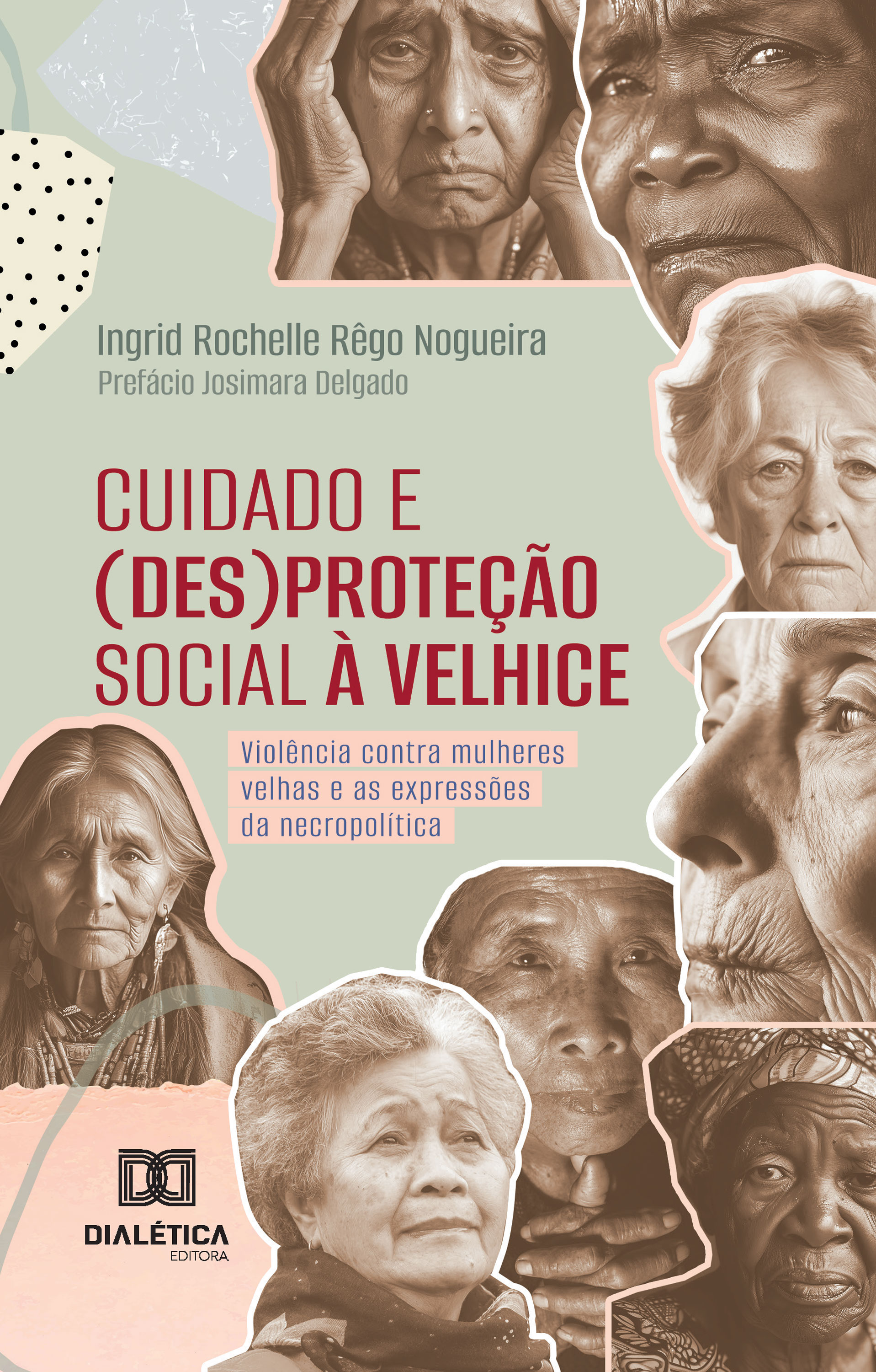 Cuidado e (des)proteção social à velhice