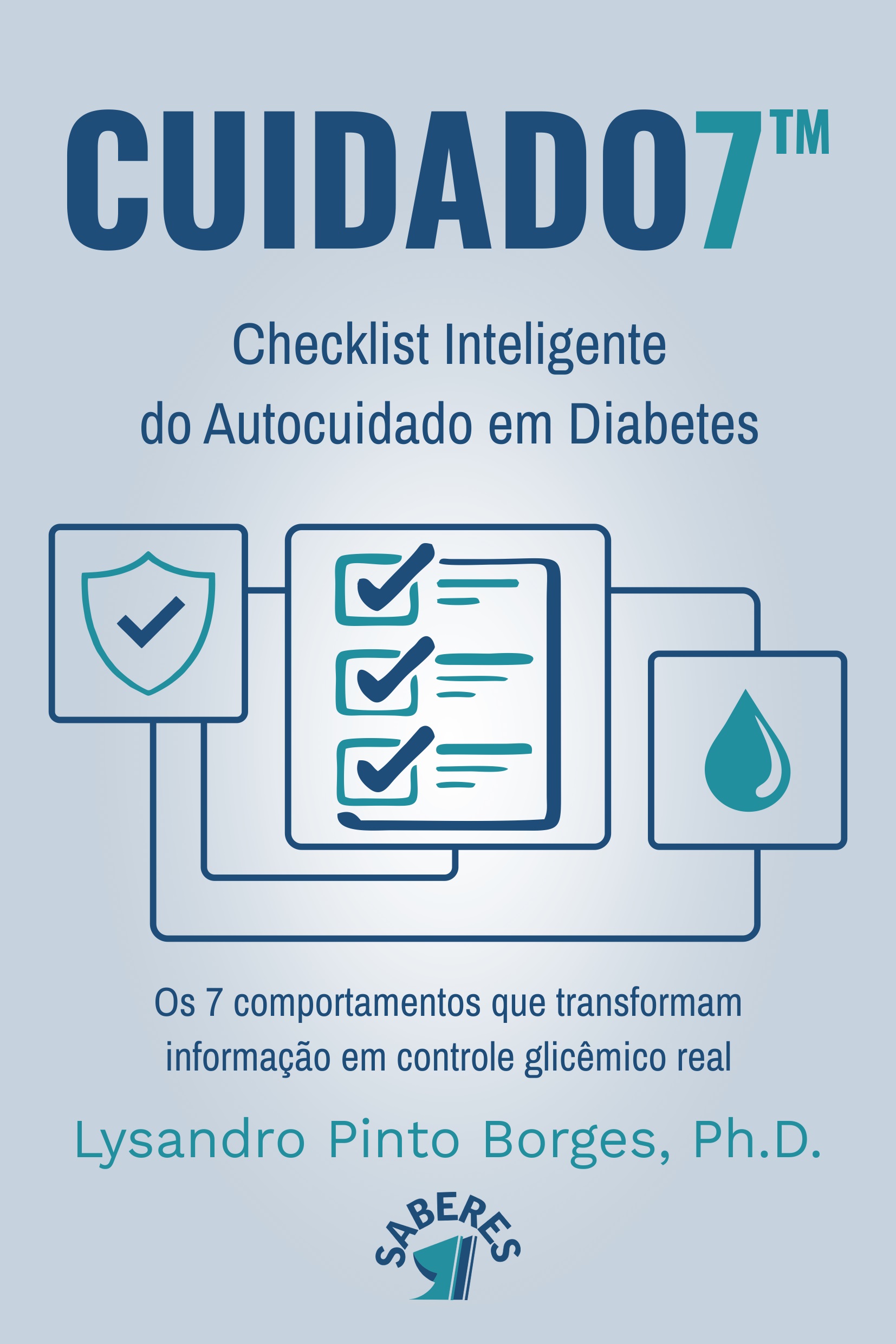 CUIDADO7™ Checklis Inteligente do Autocuidado em Diabetes: