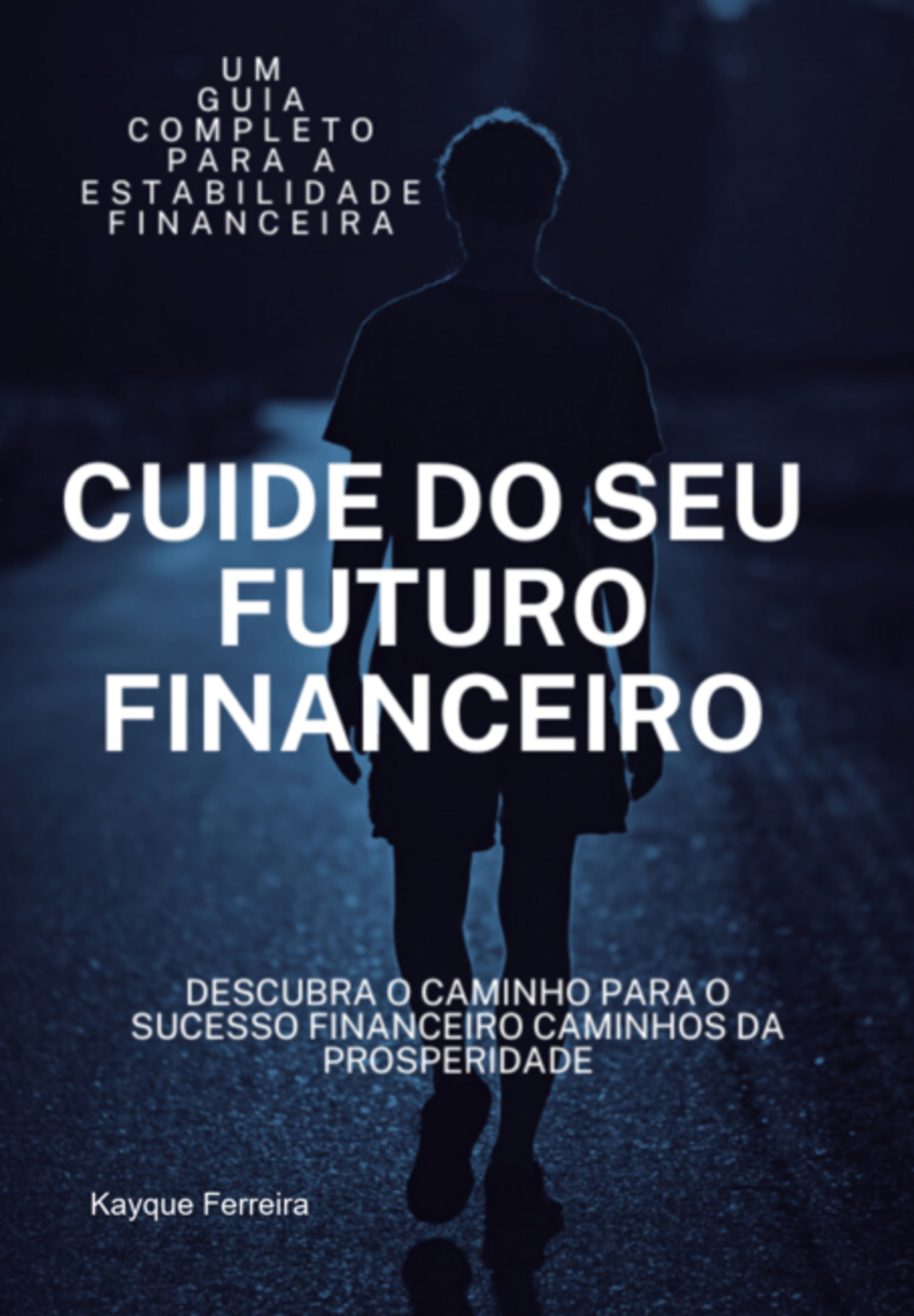 Cuide Do Seu Futuro Financeiro