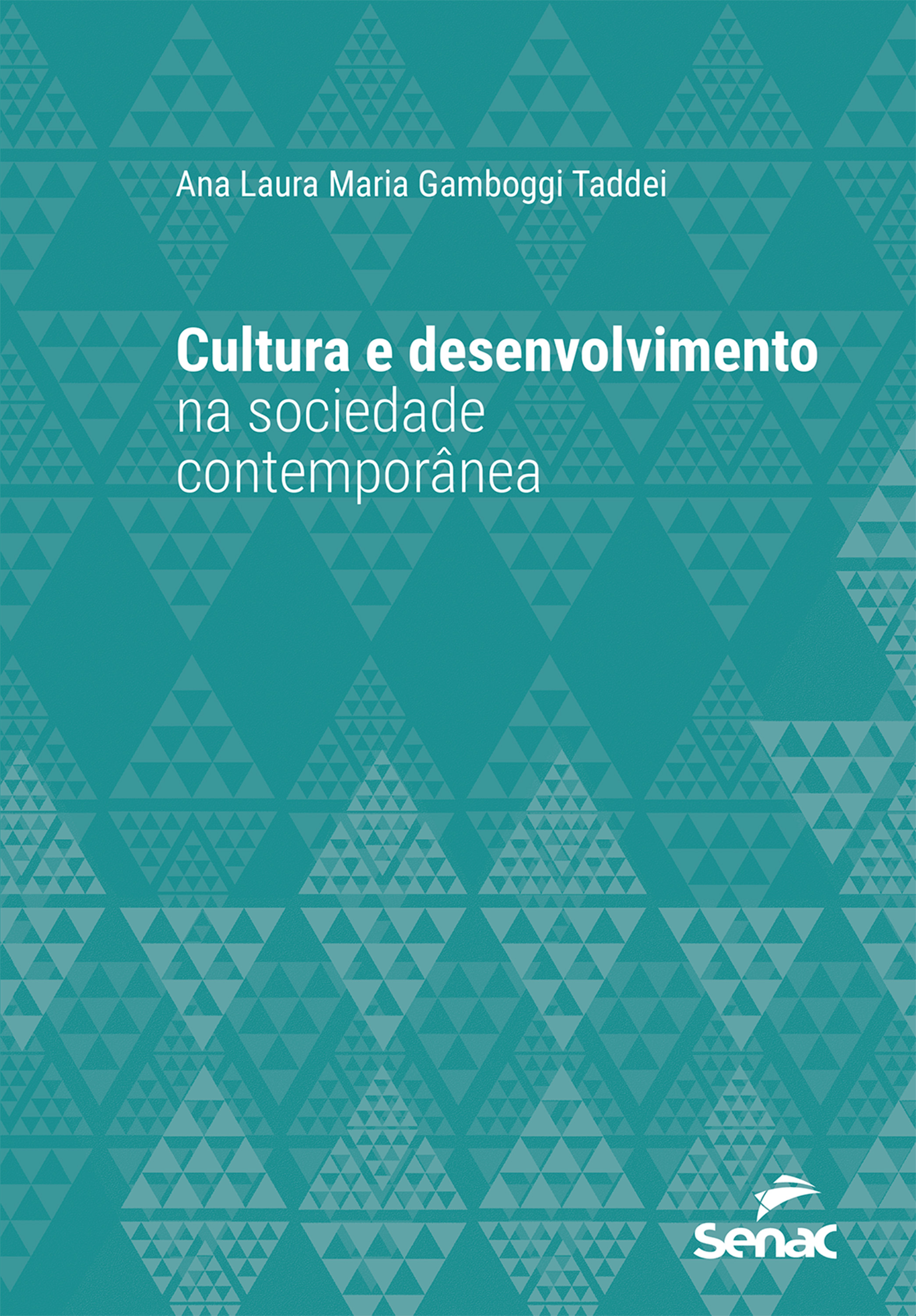 Cultura e desenvolvimento na sociedade contemporânea