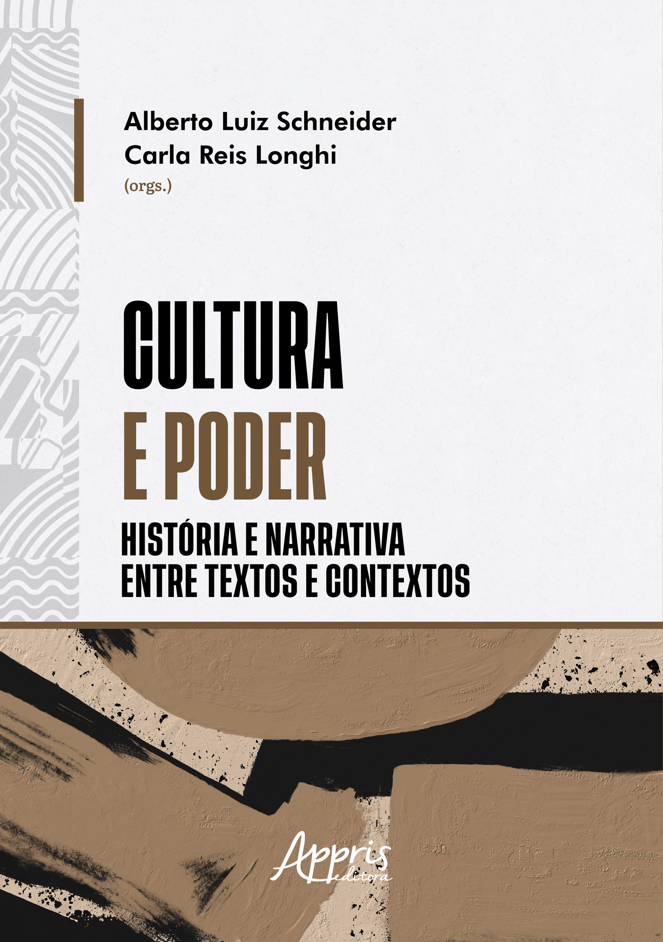 Cultura e Poder: História e Narrativa Entre Textos e Contextos