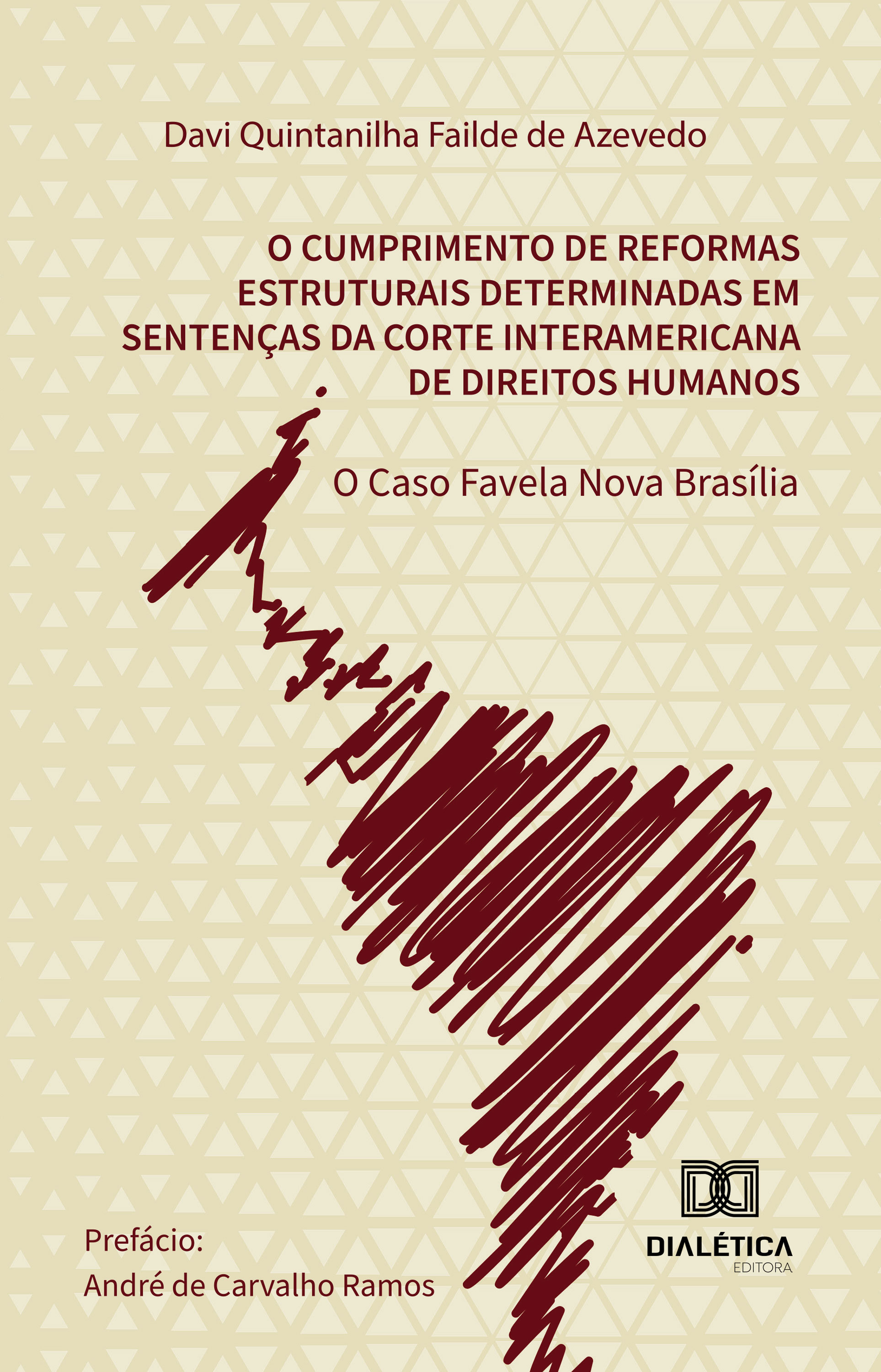 Cumprimento de Reformas Estruturais Determinadas em Sentenças da Corte Interamericana de Direitos Humanos