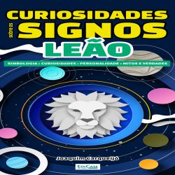Curiosidades Sobre os Signos Leão