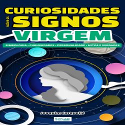 Curiosidades Sobre os Signos Virgem