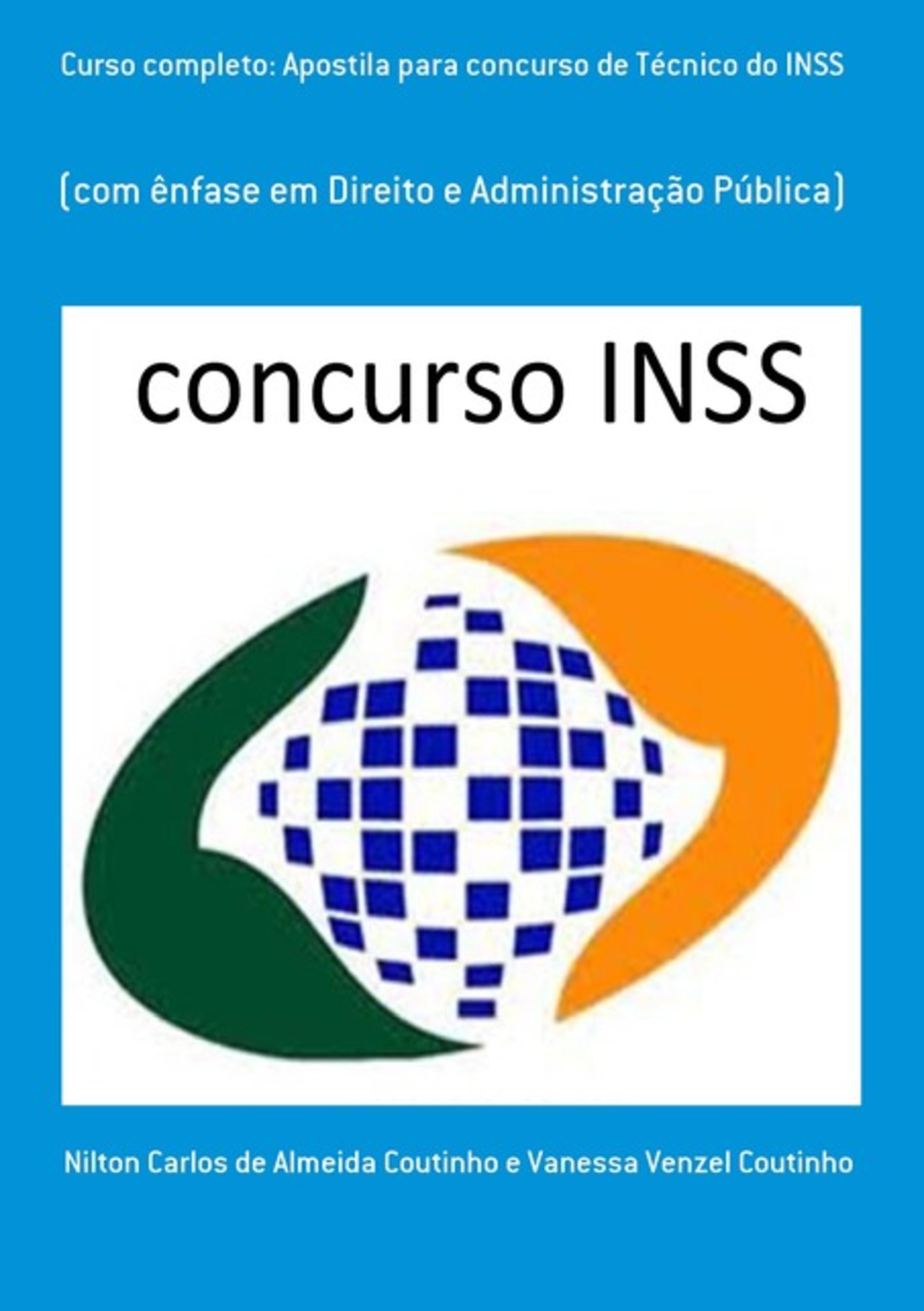 Curso Completo: Apostila Para Concurso De Técnico Do Inss