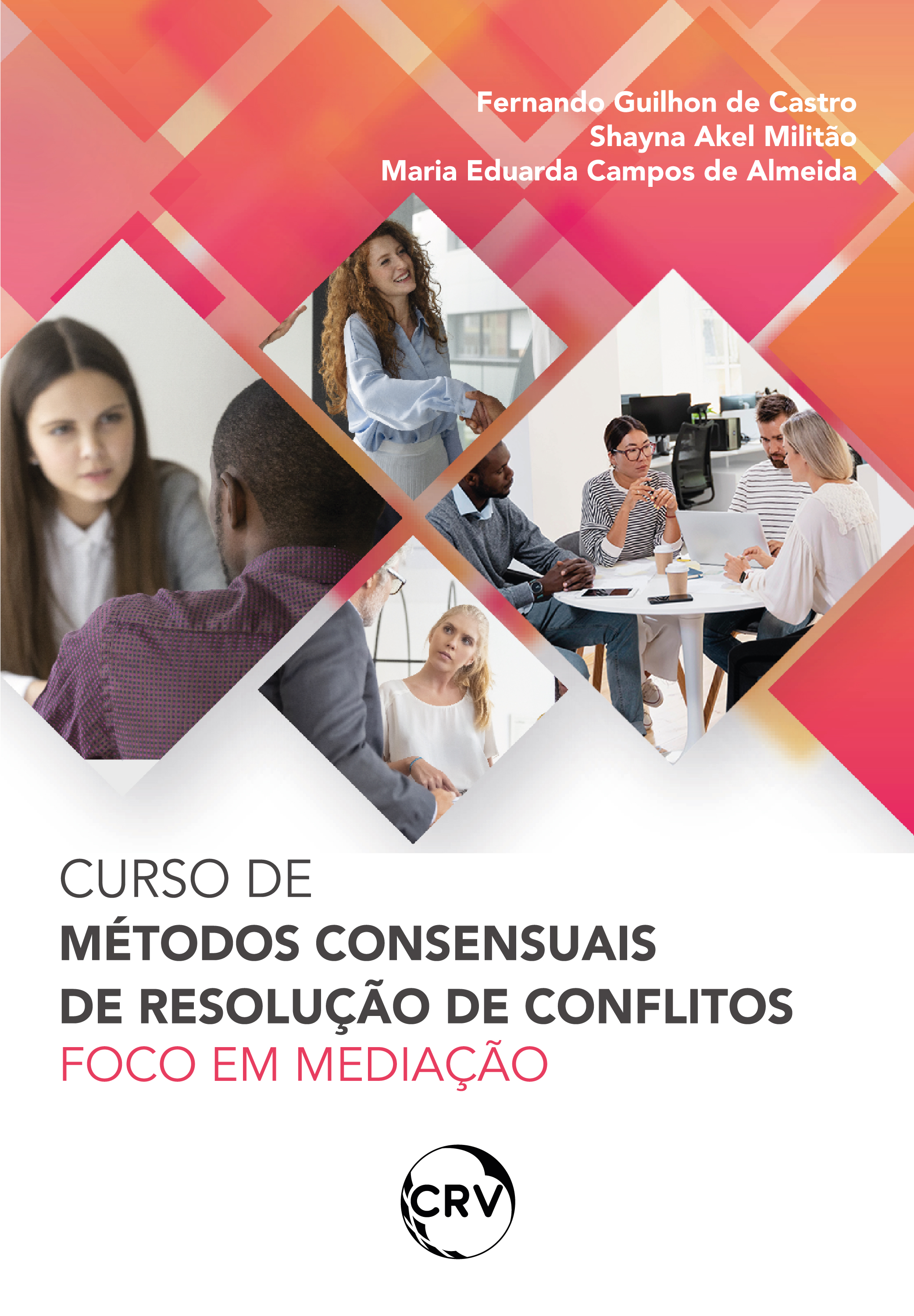 Curso de métodos consensuais de resolução de conflitos