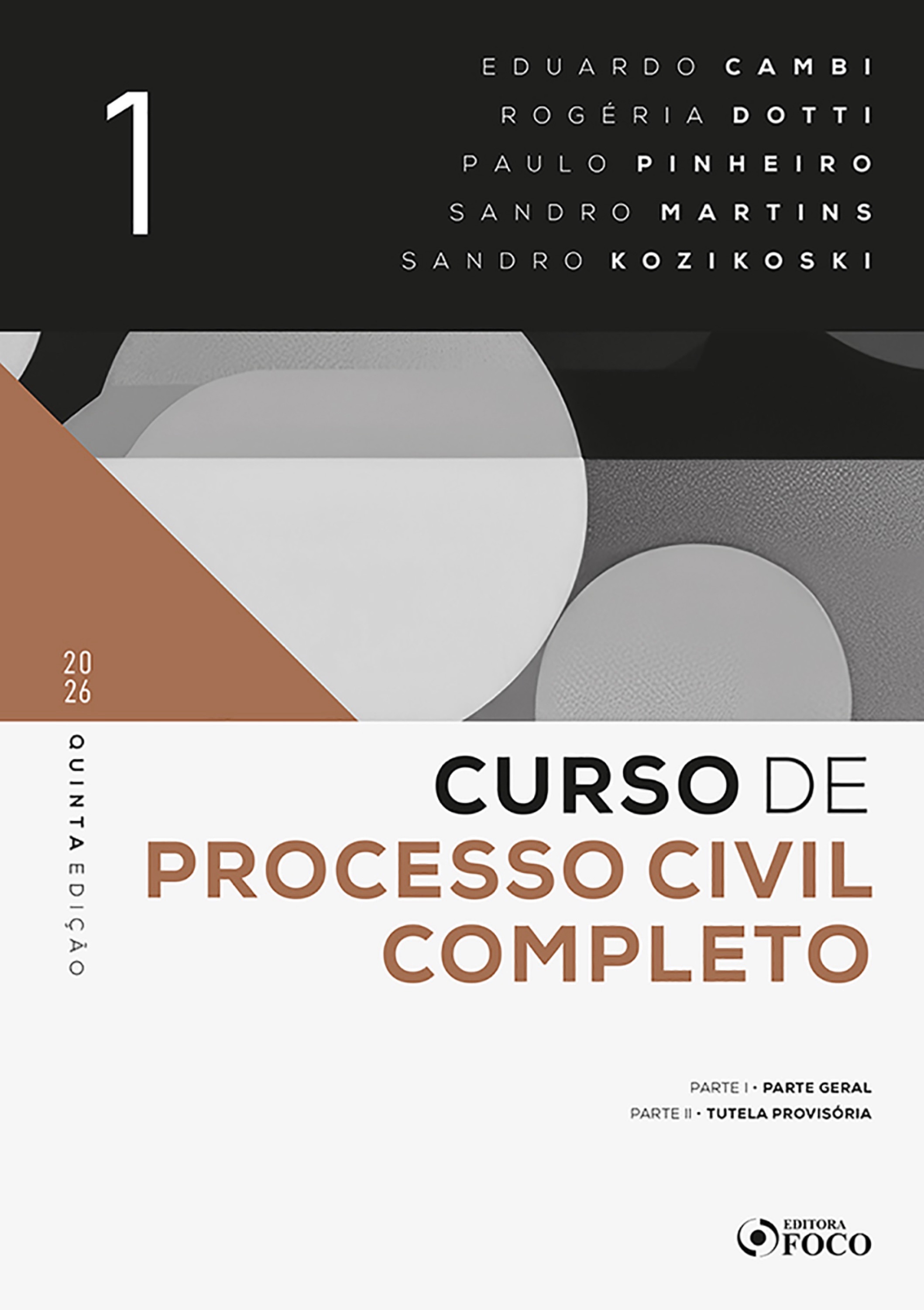 Curso de processo civil completo Volume I : Parte Geral e Tutela Provisória - 5. ed. - 2026