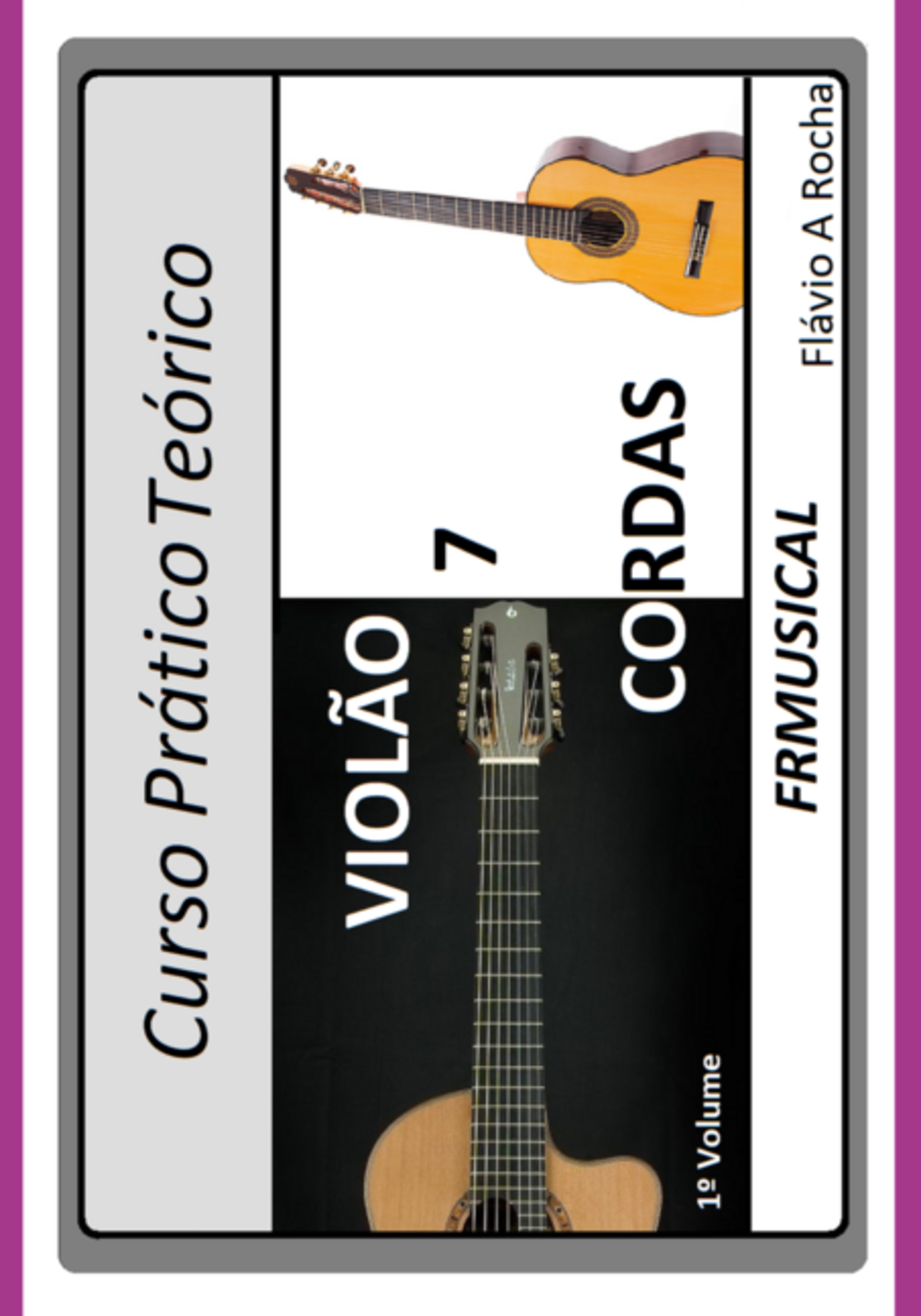 Curso Prático Teórico Violão 7 Cordas 1º Volume