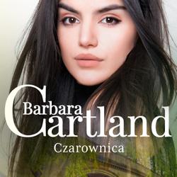 Czarownica - Ponadczasowe historie miłosne Barbary Cartland