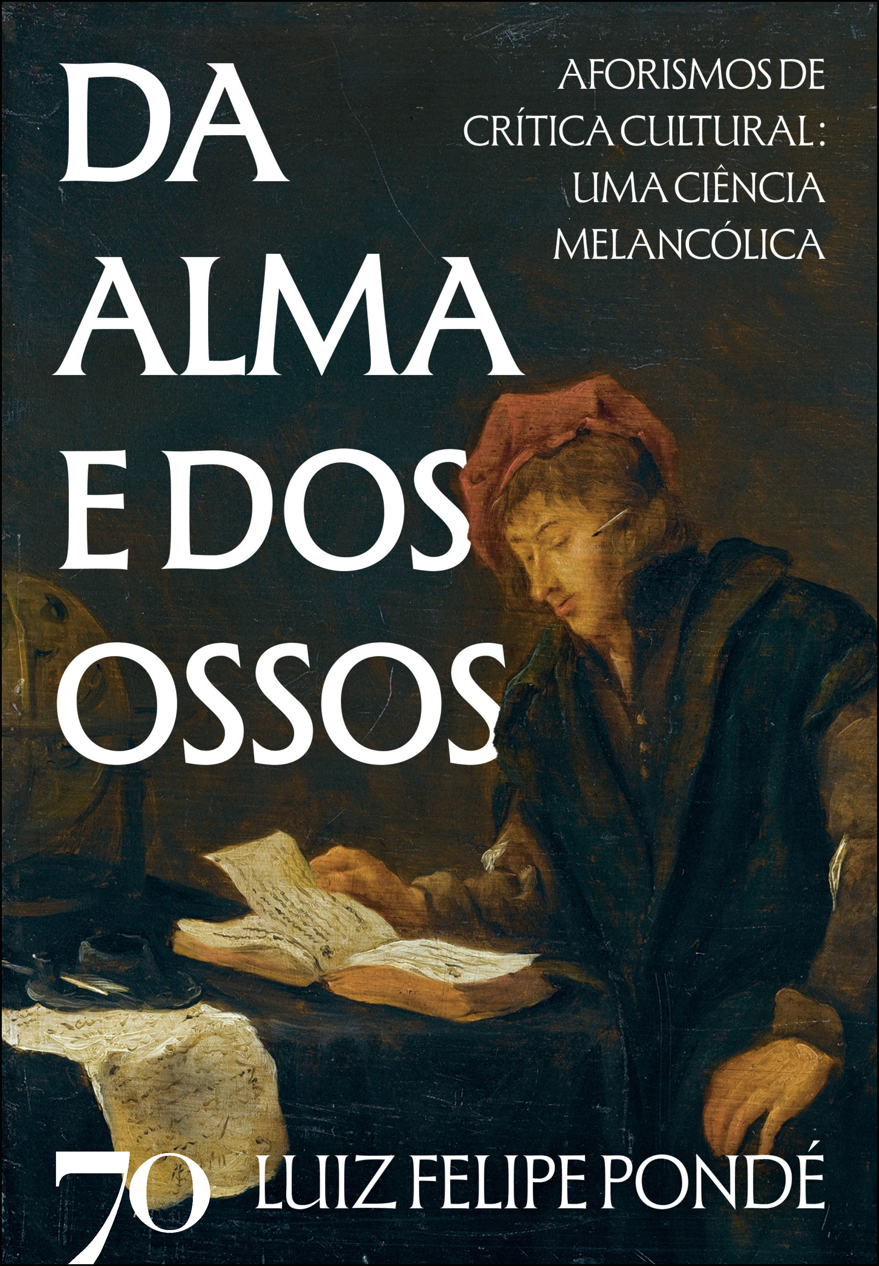 Da alma e dos ossos