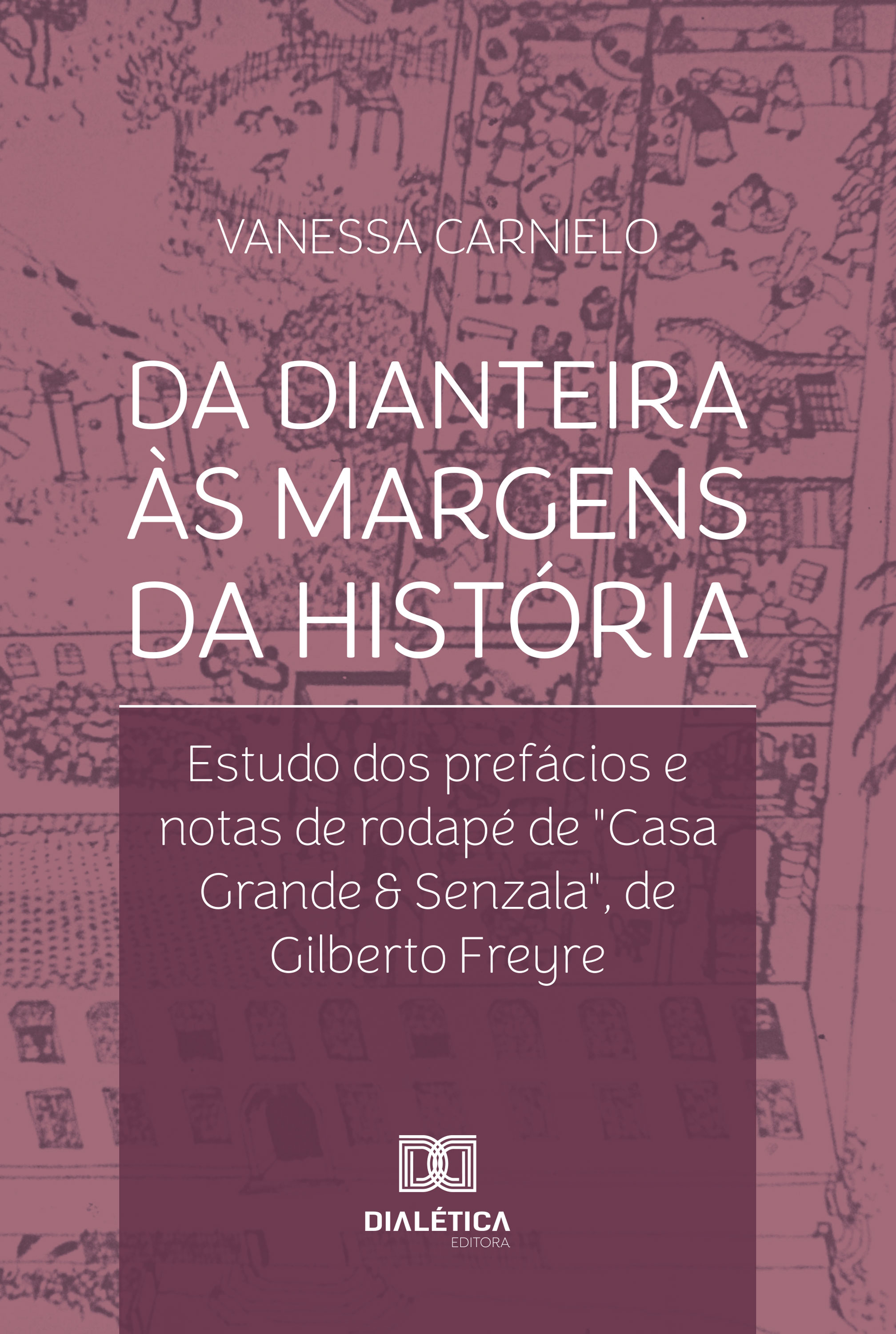 Da dianteira às margens da história