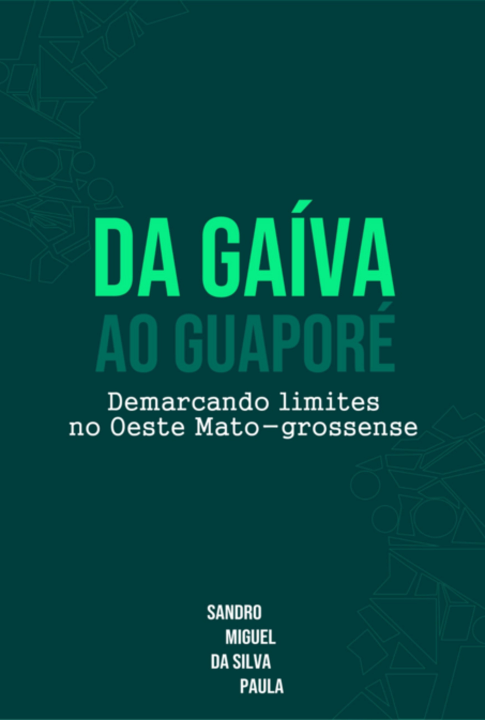 Da Gaiva Ao Guaporé