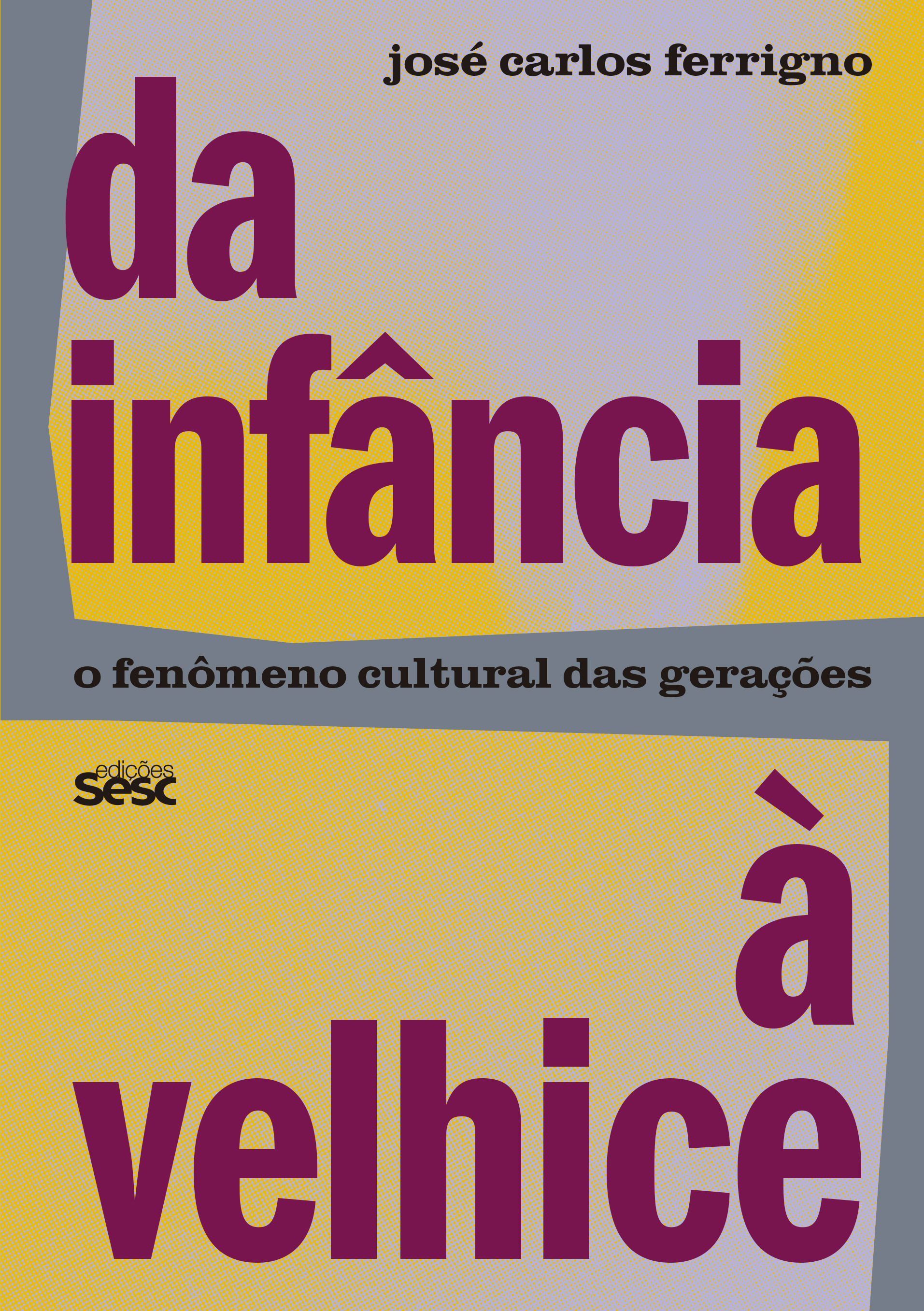 Da infância à velhice