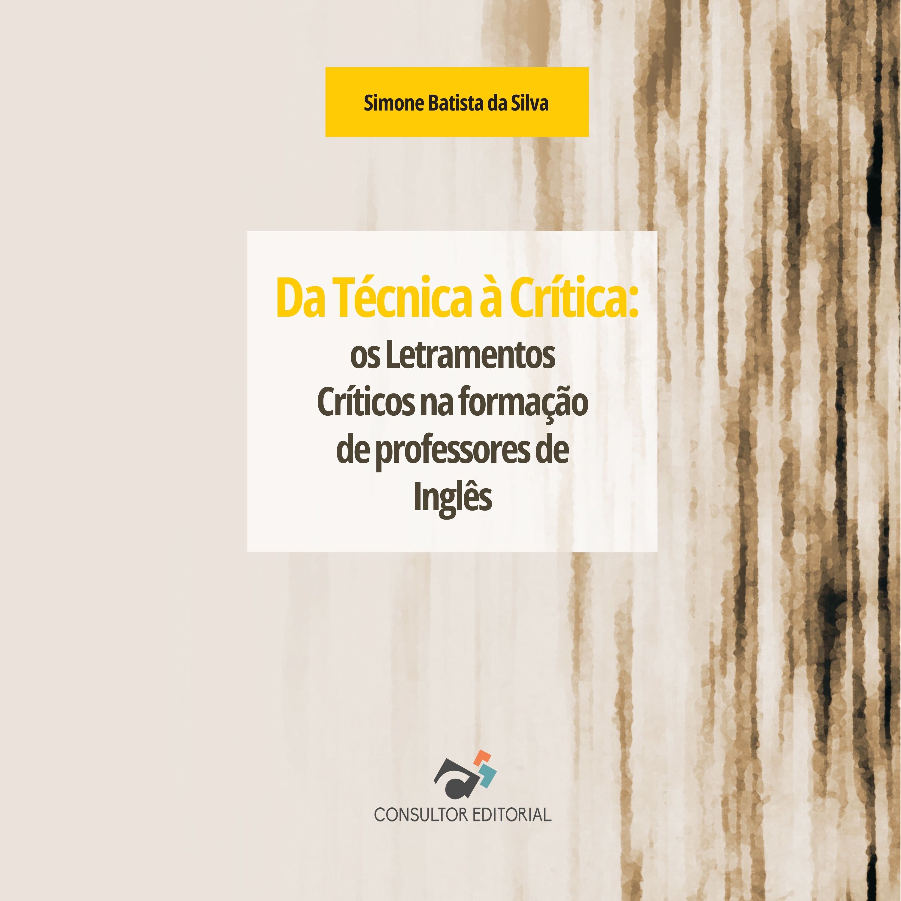 Da Técnica à Crítica: os Letramentos Críticos na formação de professores de Inglês