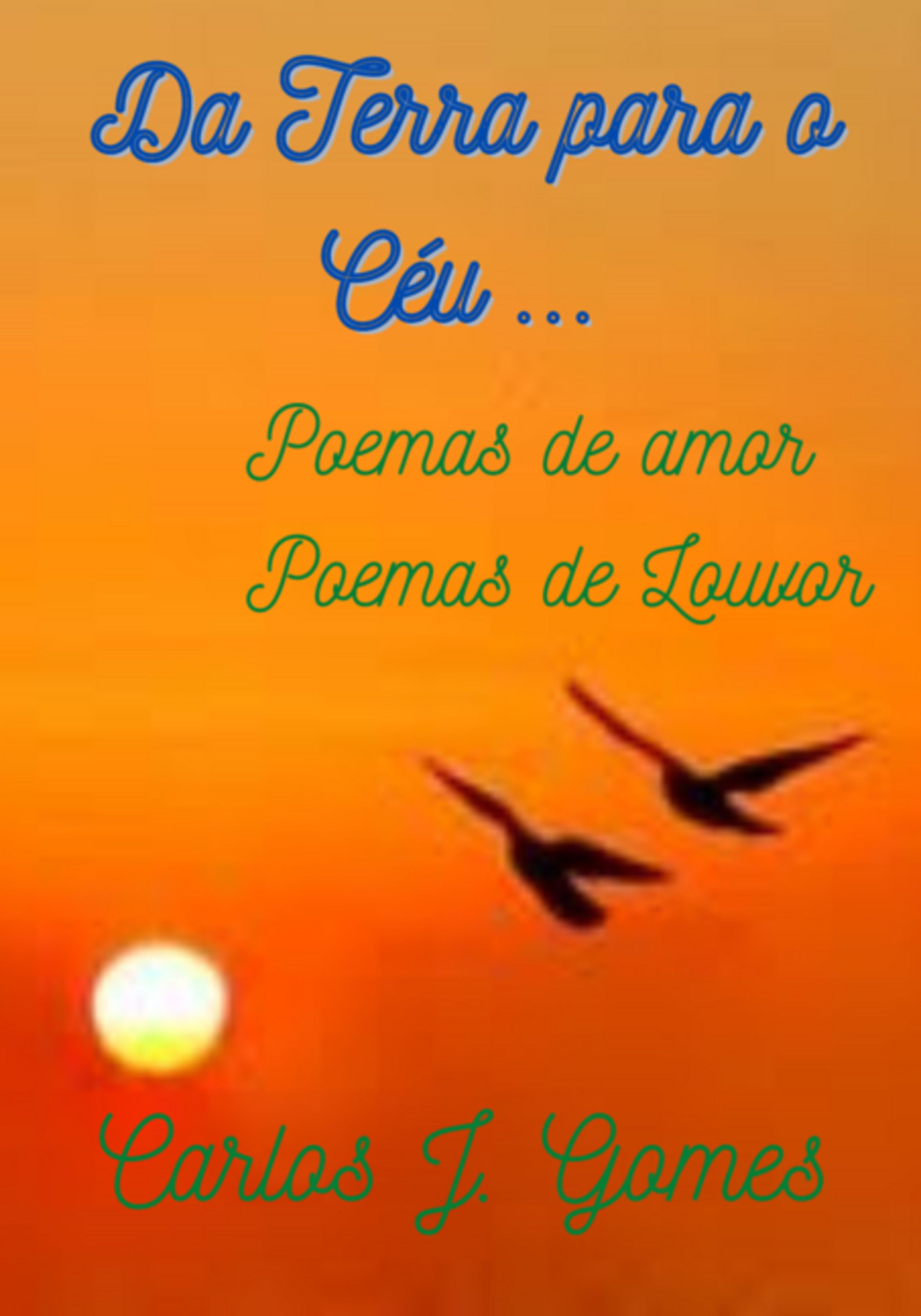 Da Terra Para O Céu...