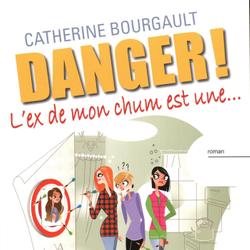 Danger! L'ex de mon chum est une...