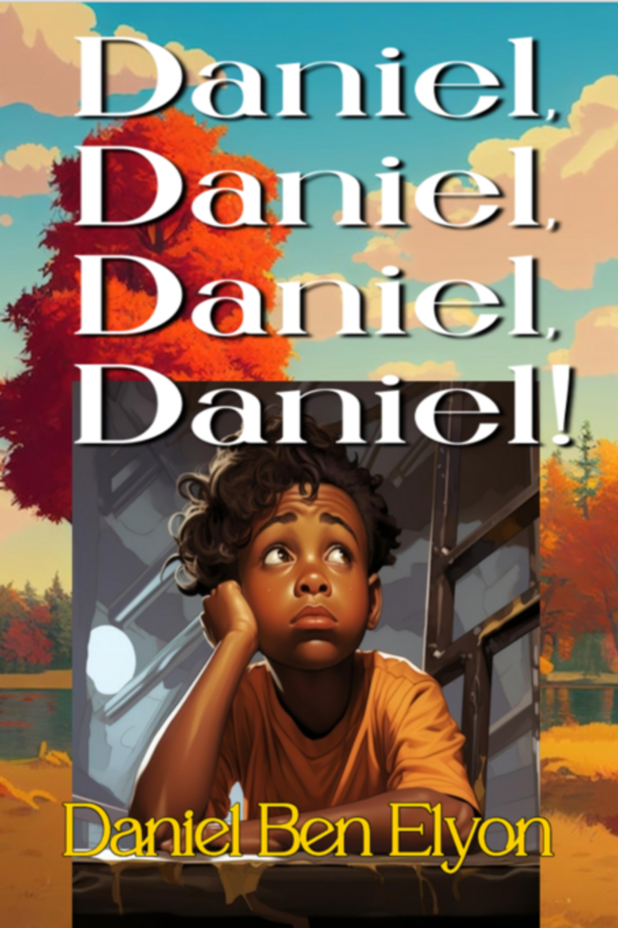 Daniel, Daniel, Daniel, Daniel!