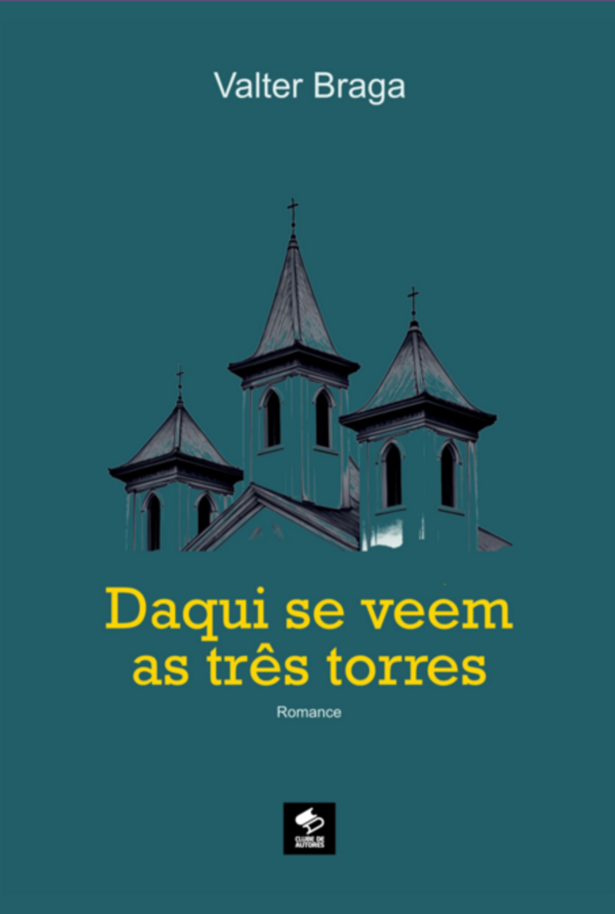 Daqui Se Veem As Três Torres