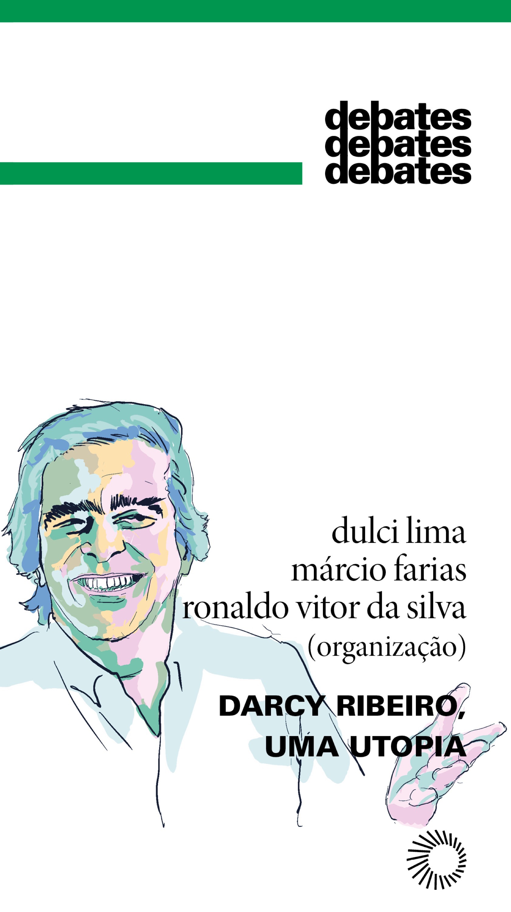 Darcy Ribeiro, uma Utopia