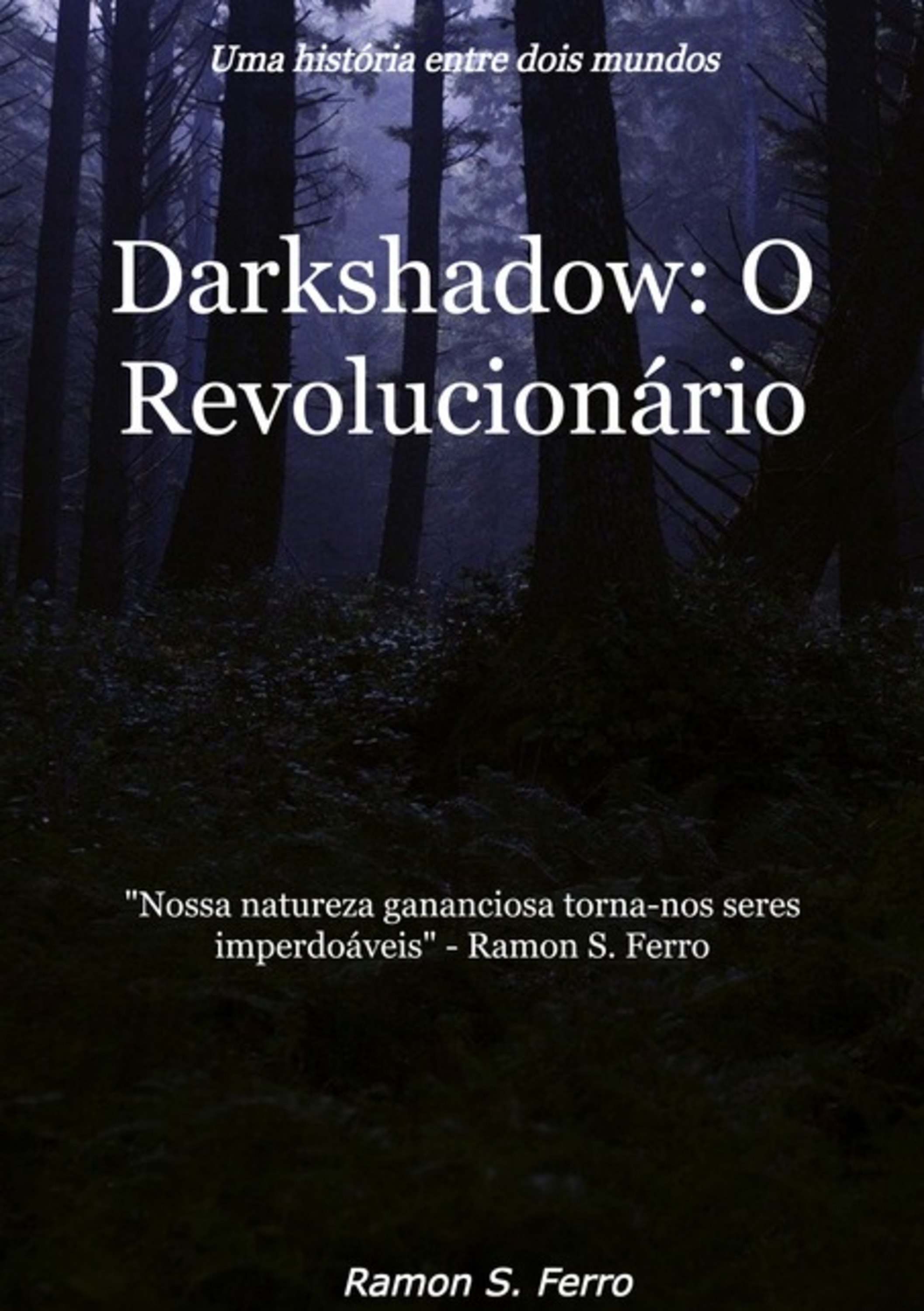 Darkshadow: O Revolucionário