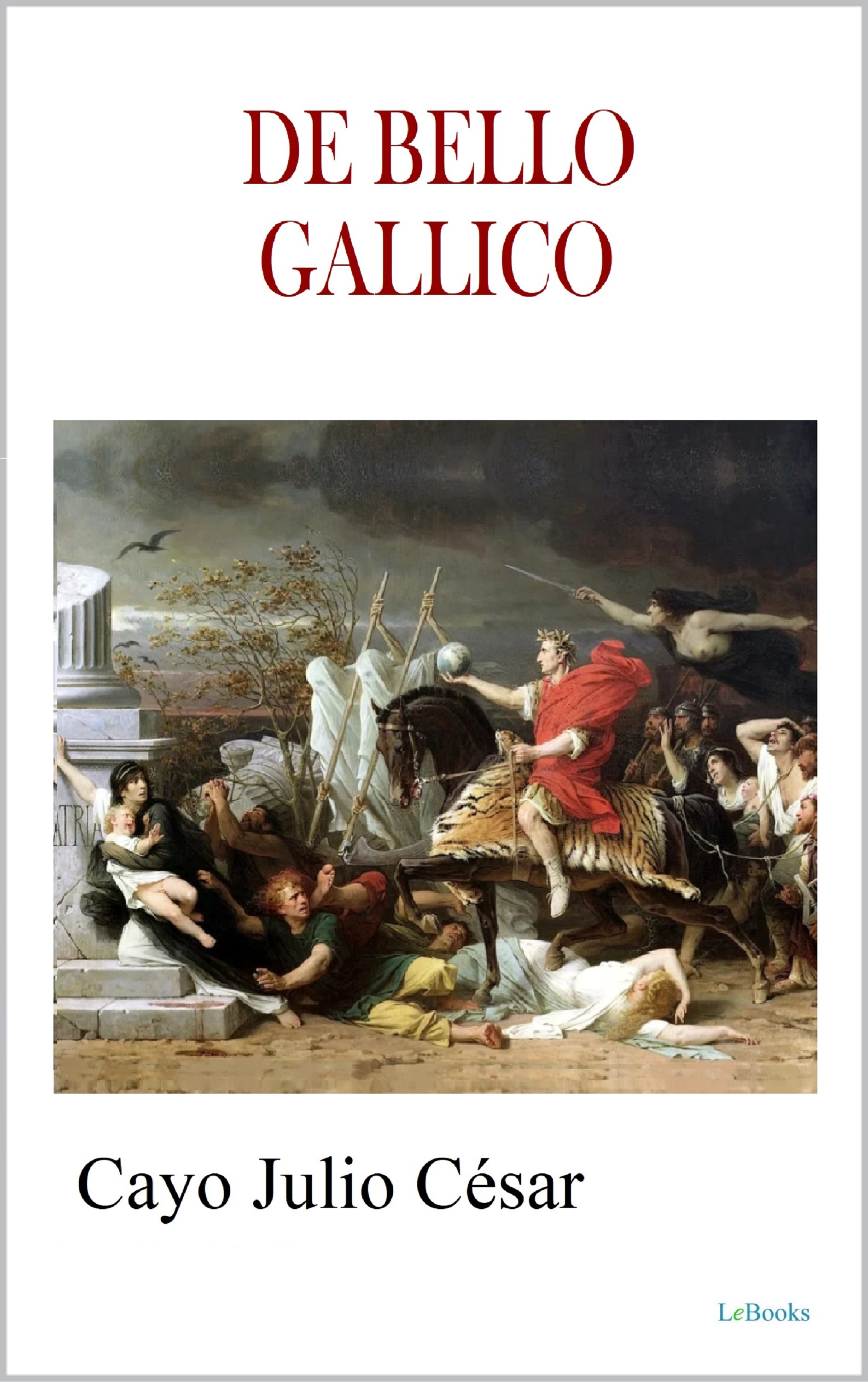 DE BELLO GALLICO - Julius Caesar