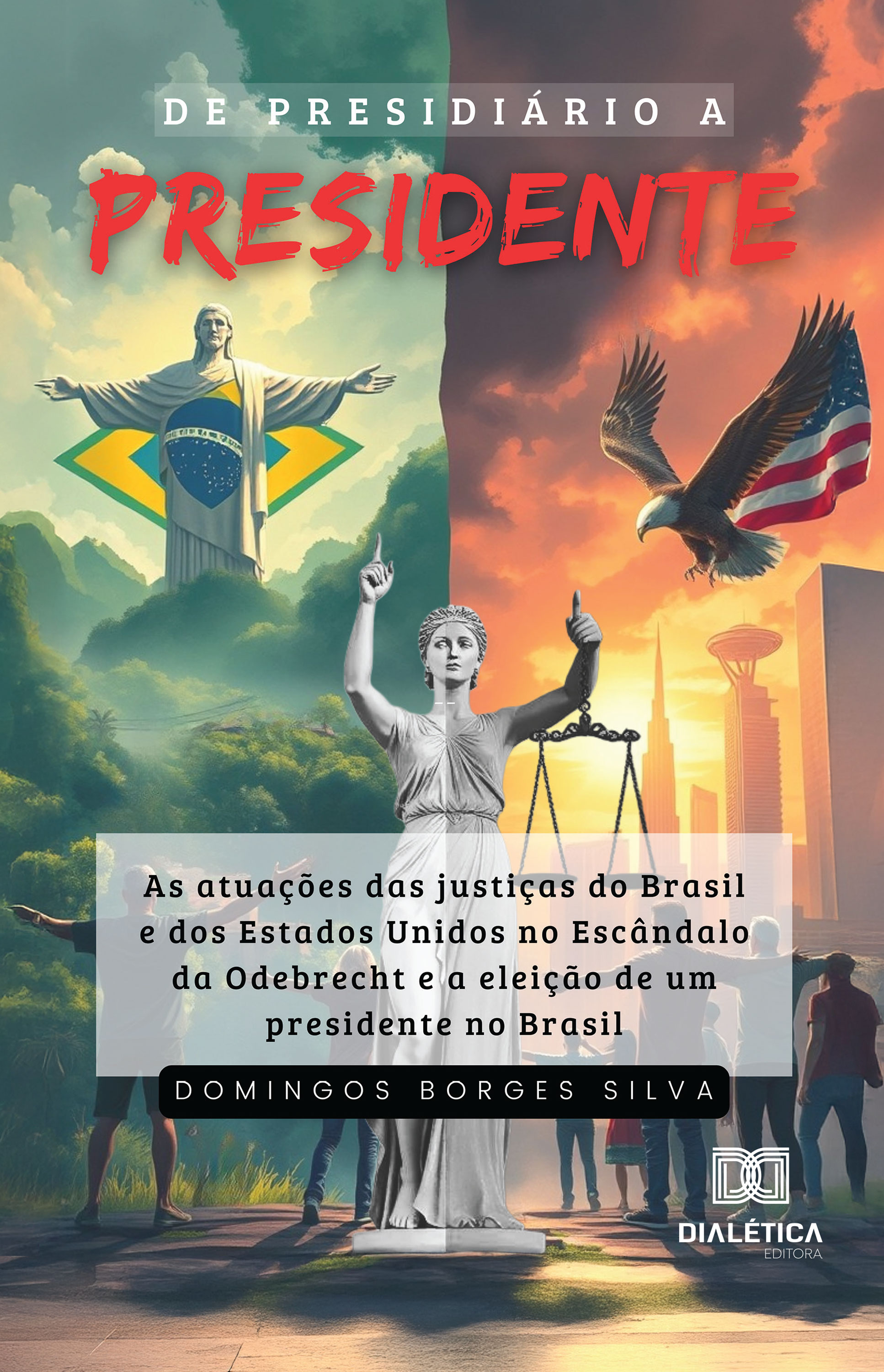 De Presidiário a Presidente