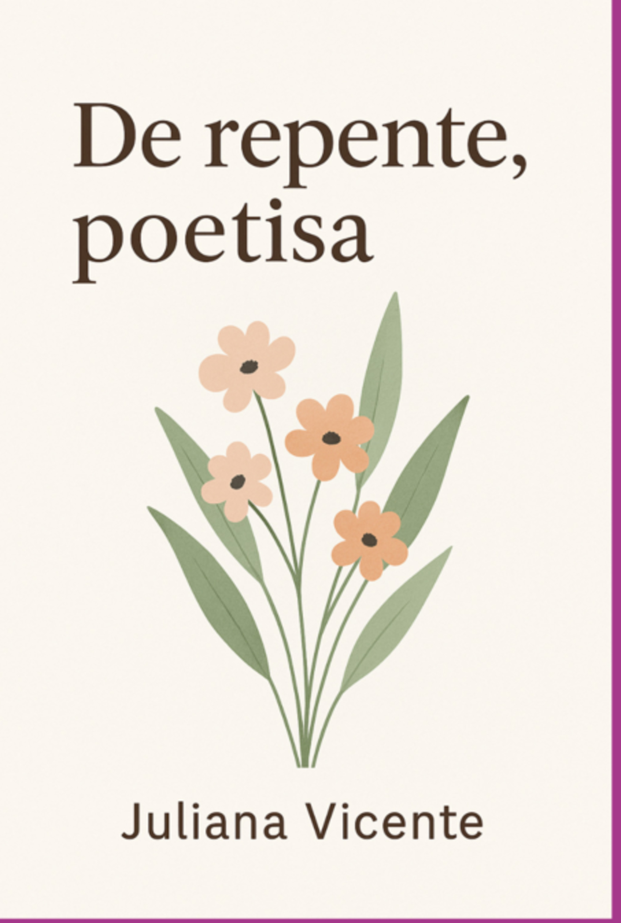 De Repente, Poetisa