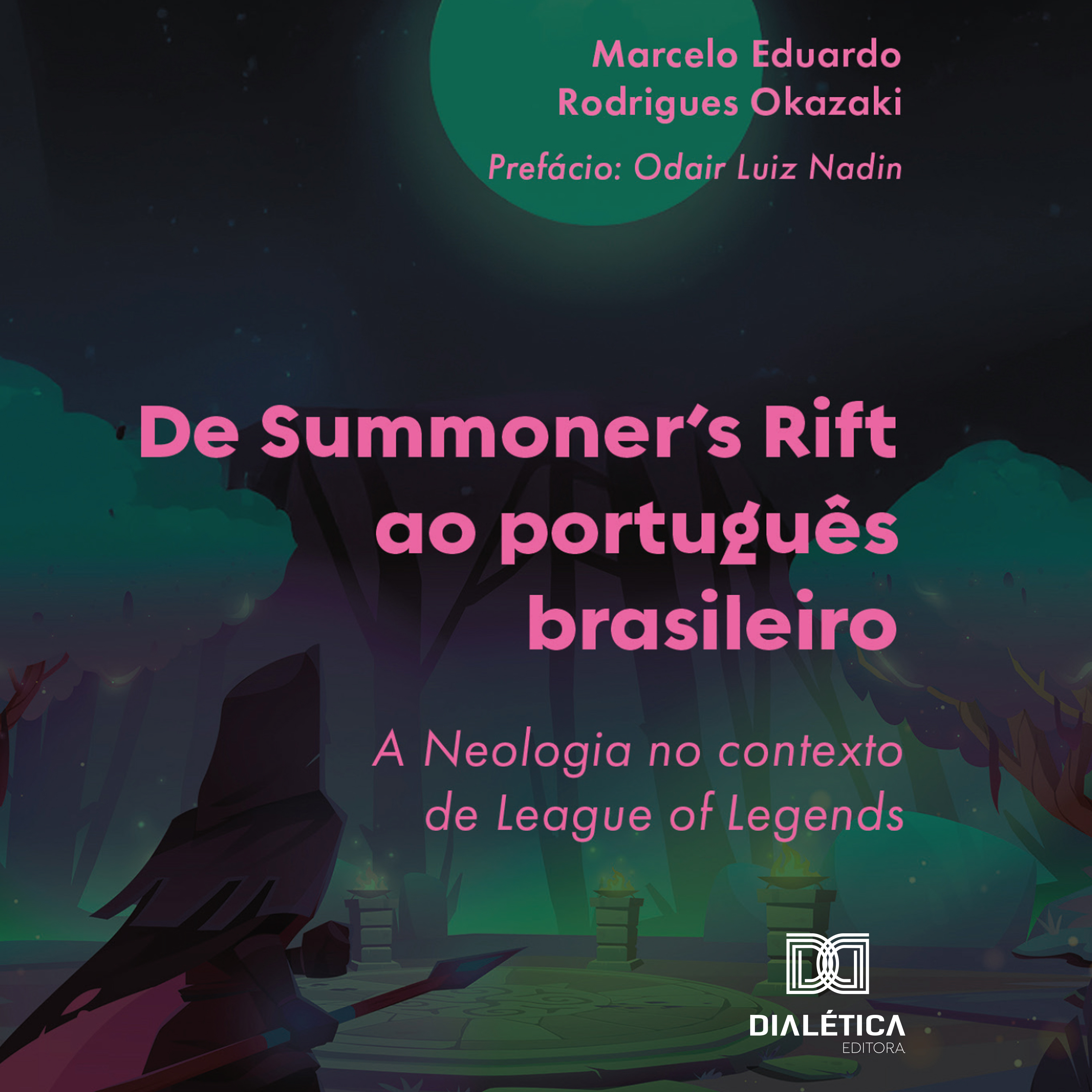 De Summoner's Rift ao português brasileiro