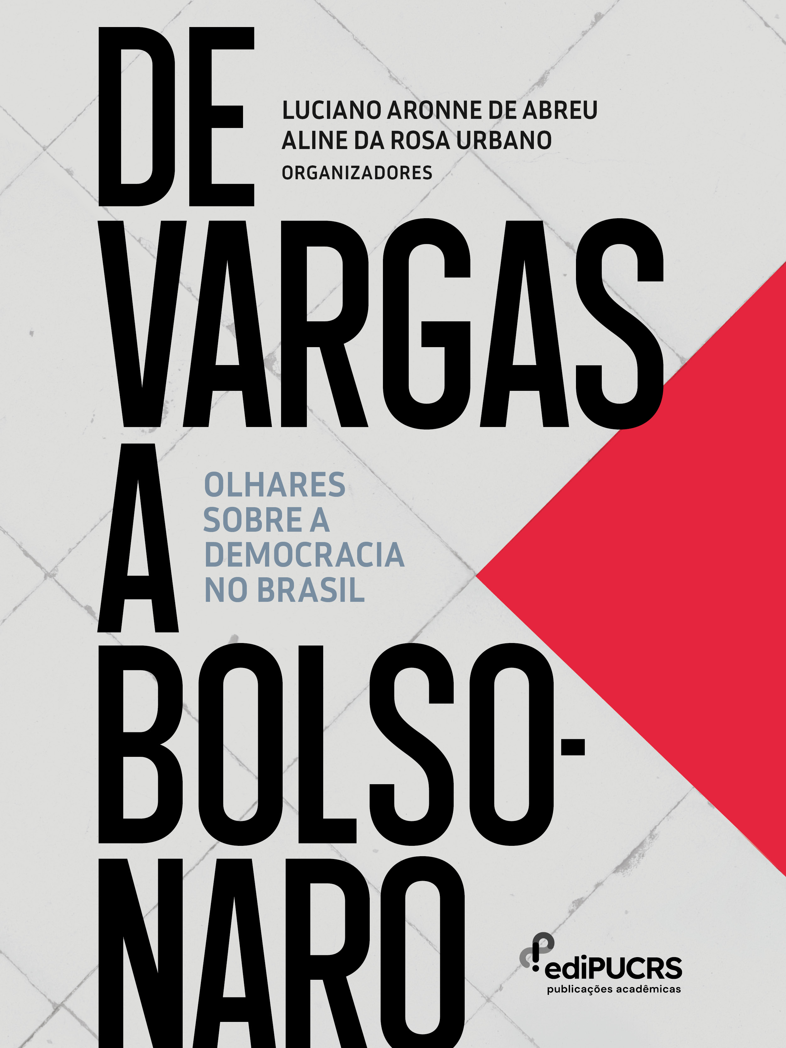 De Vargas a Bolsonaro:
