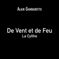 De Vent et de Feu - La Cylthe