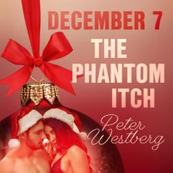 December 7: The Phantom Itch – An Erotic Christmas Calendar