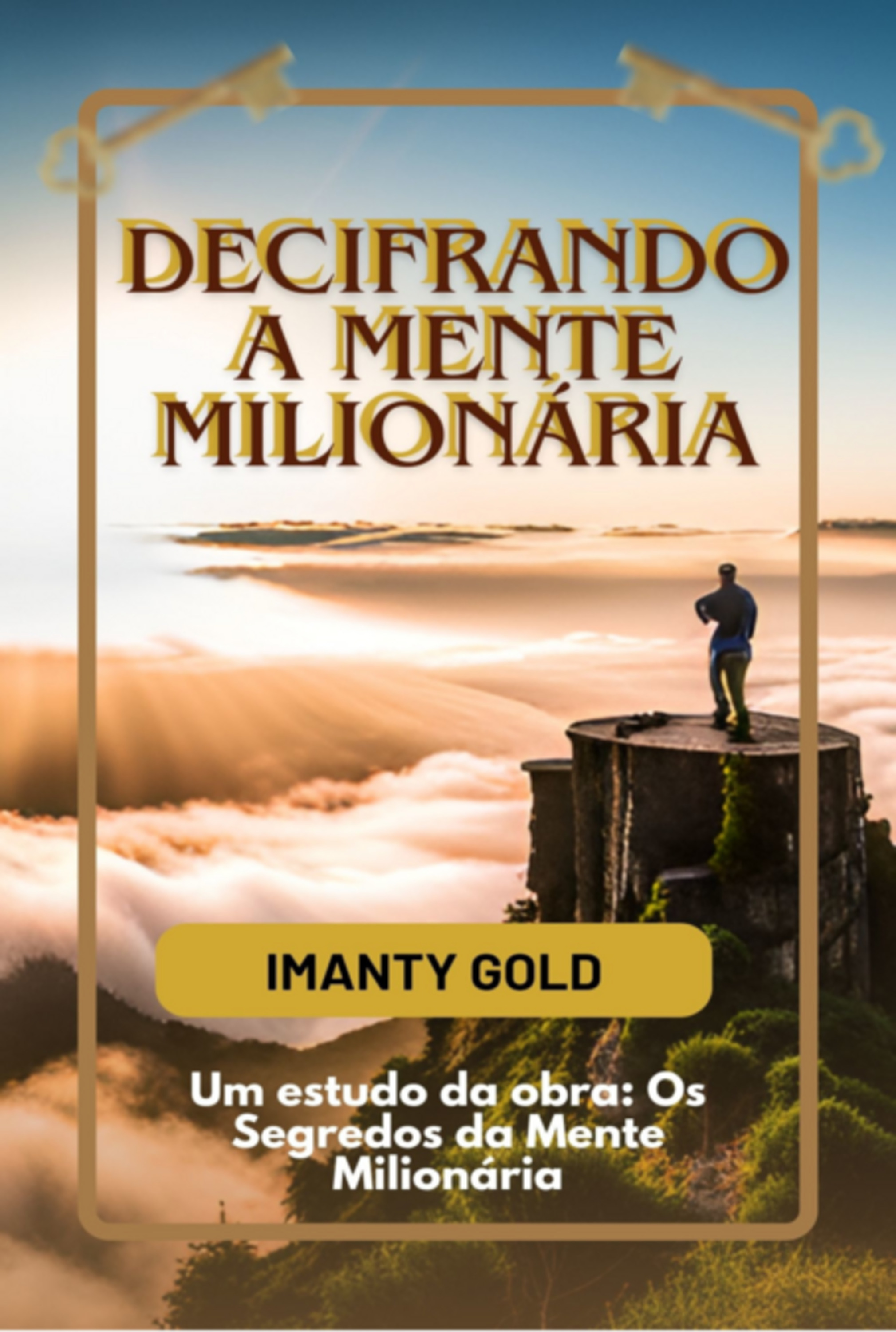 Decifrando A Mente Milionária