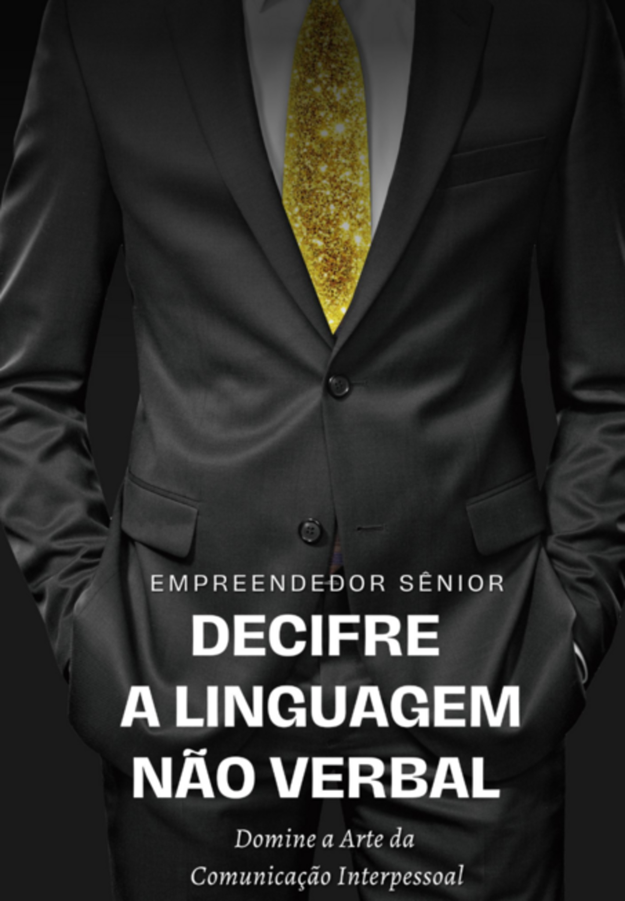 Decifre A Linguagem Não Verbal