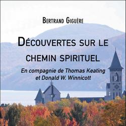 Découvertes sur le chemin spirituel