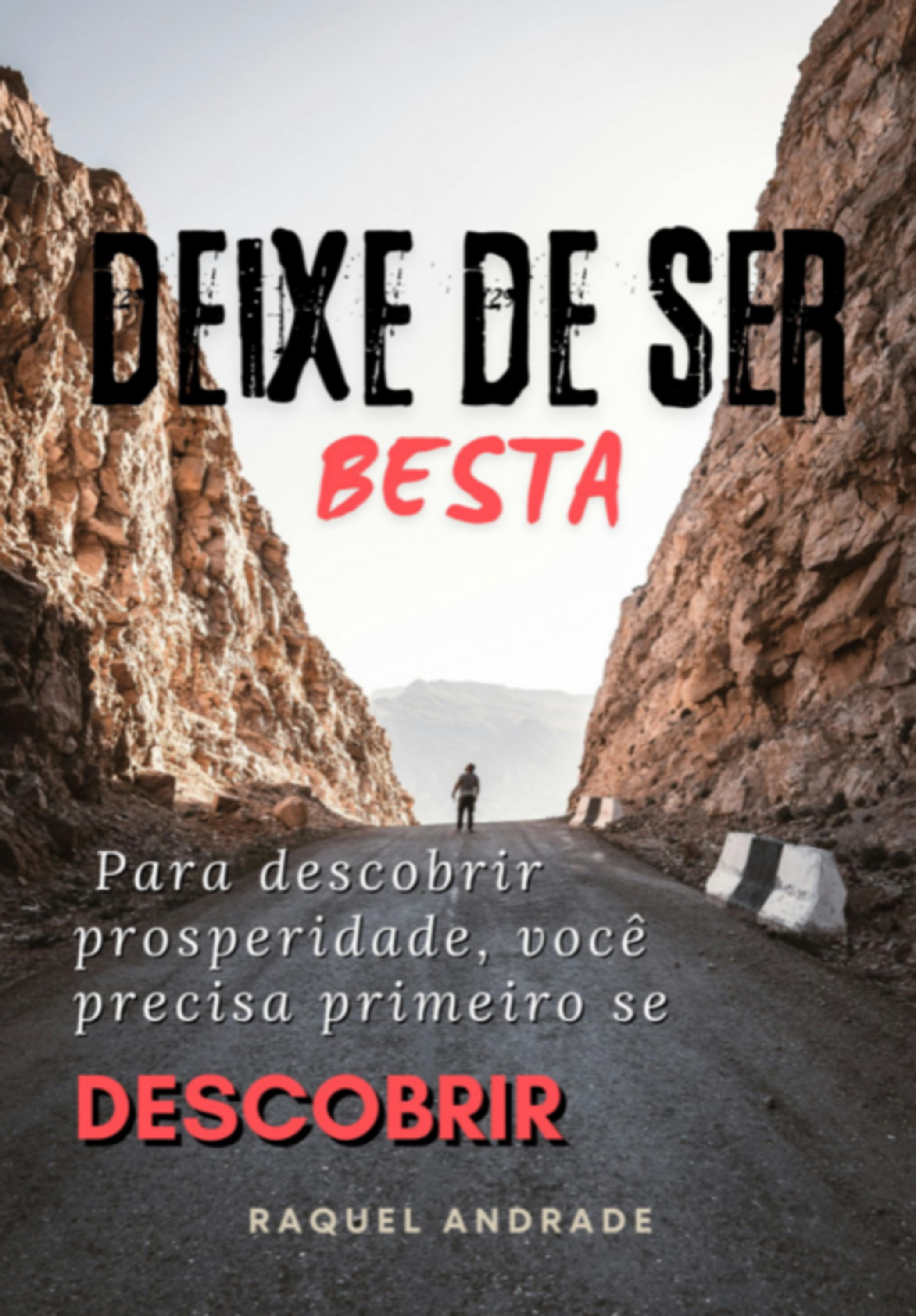 Deixe De Ser Besta