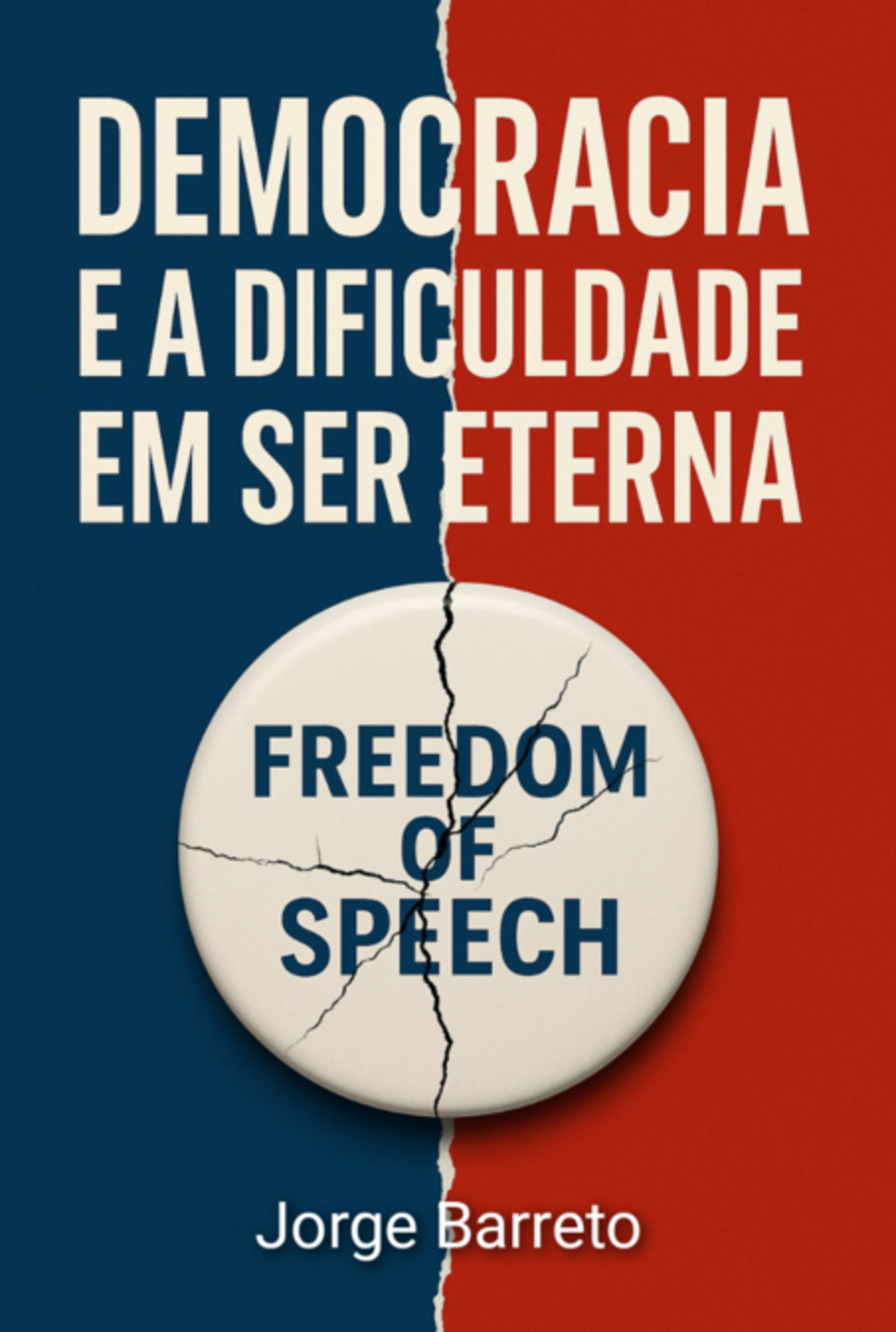 Democracia E A Dificuldade Em Ser Eterna