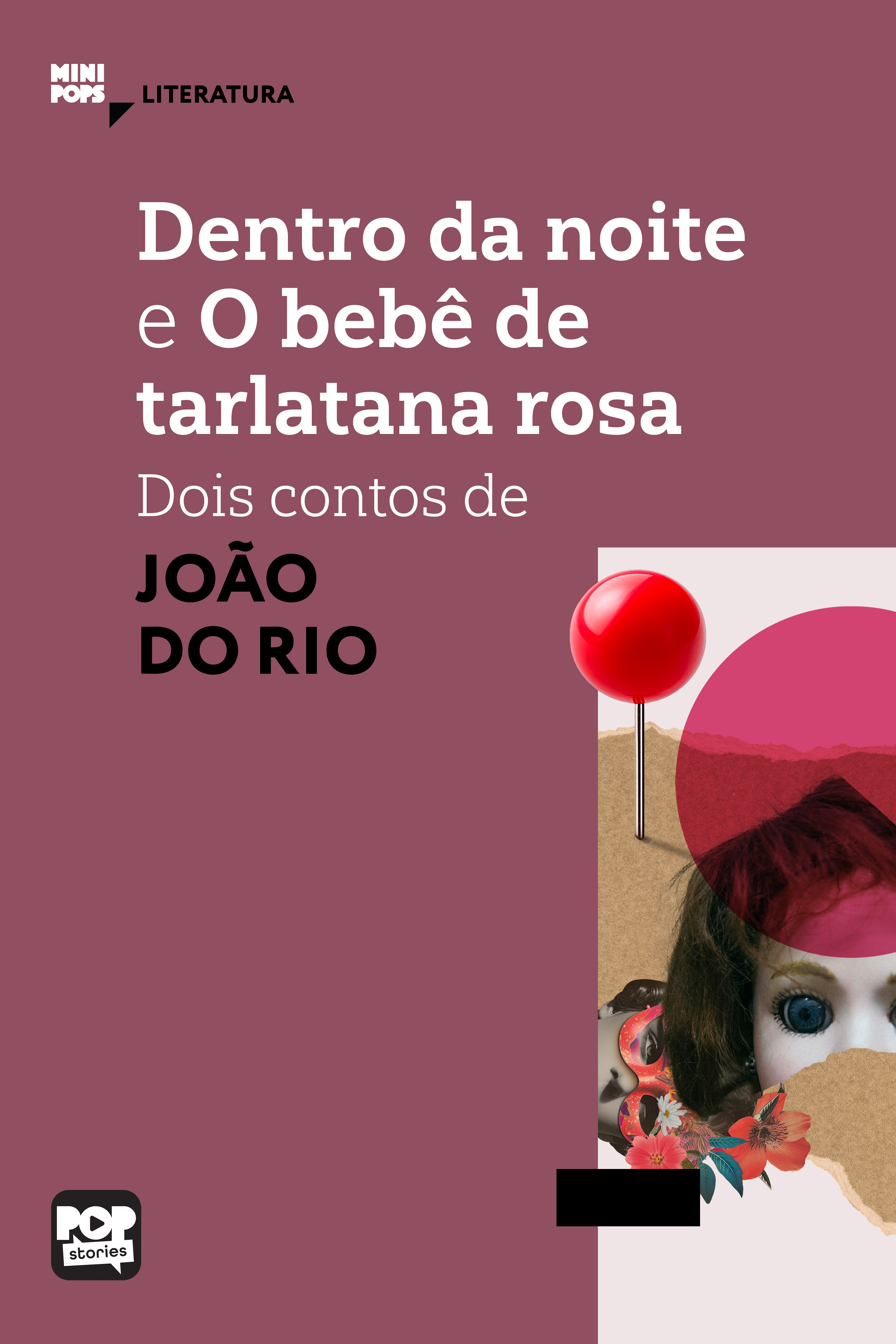 Dentro da noite e O bebê de tarlatana rosa: Dois contos de João do Rio