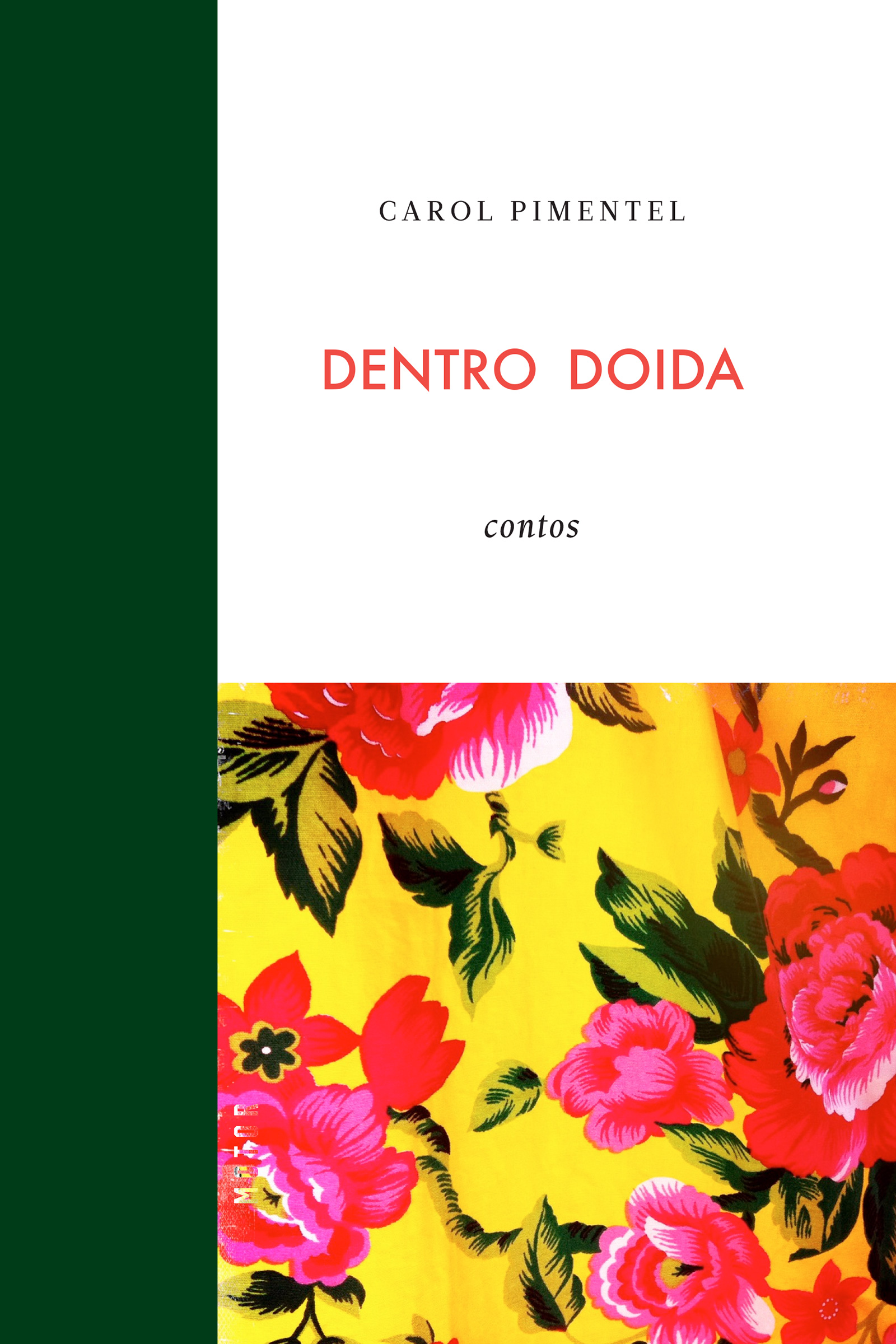 Dentro Doida