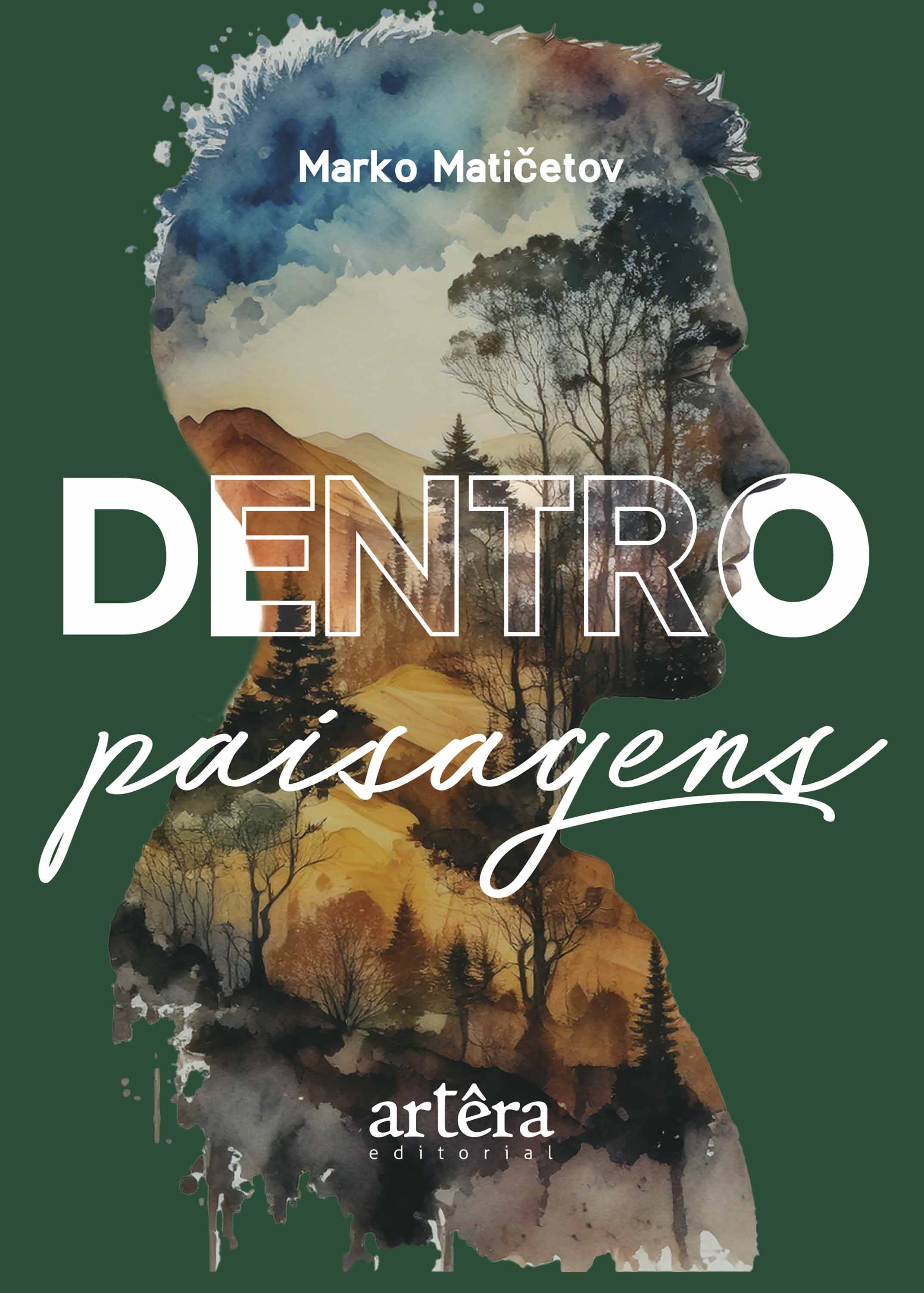 Dentro: Paisagens