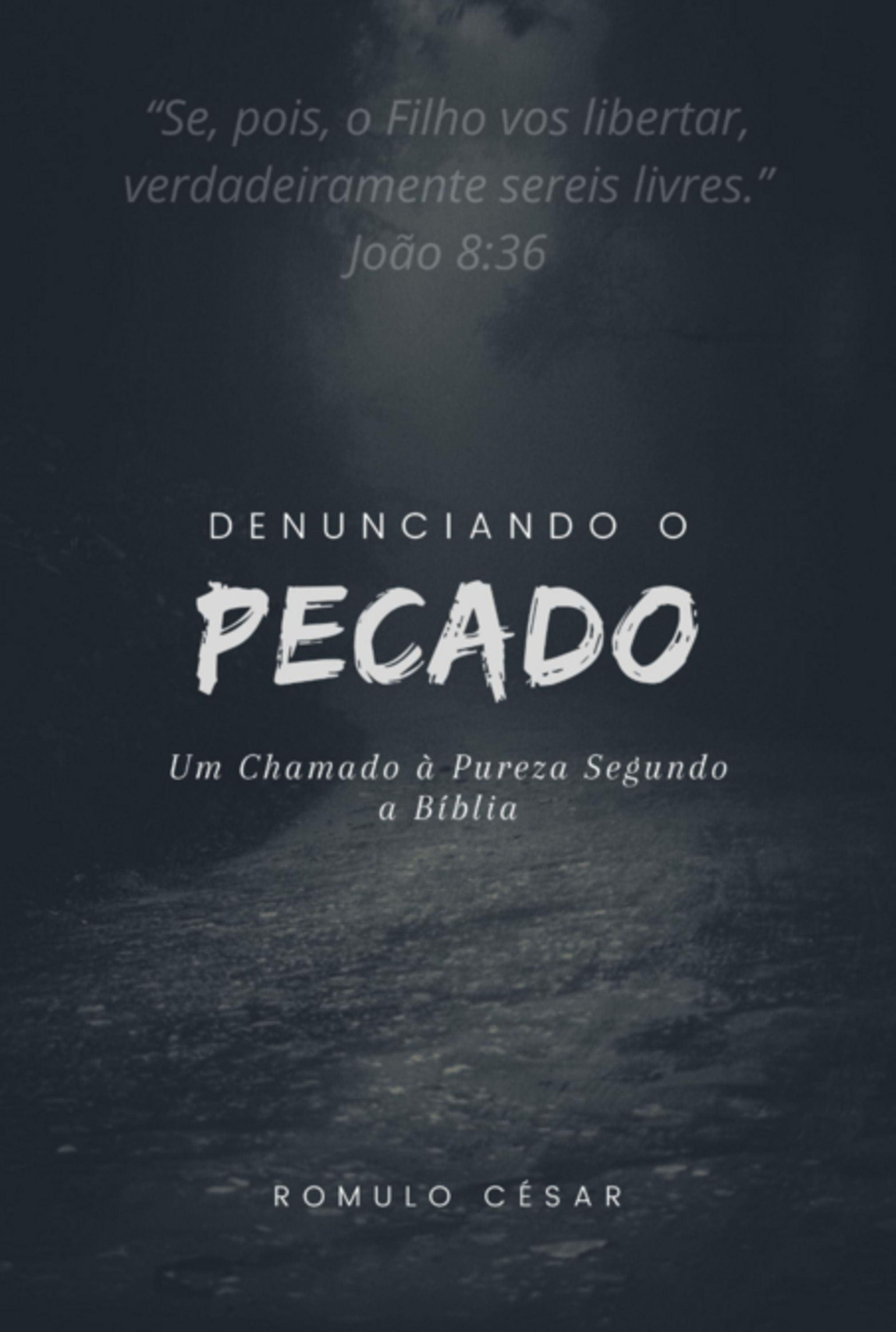 Denunciando O Pecado