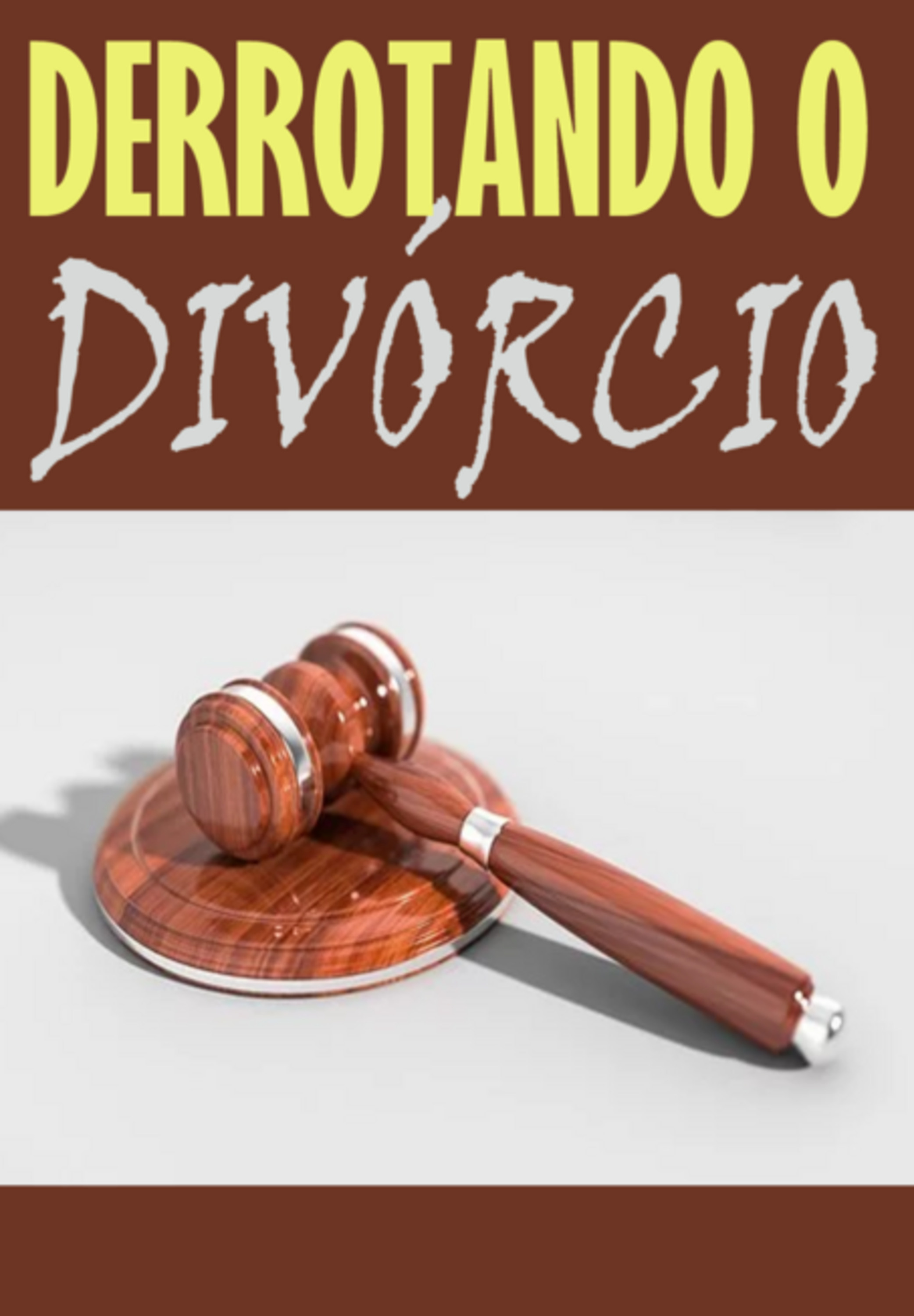 Derrotando O Divorcio