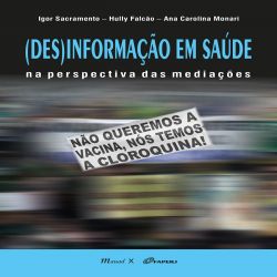 (Des) Informação em saúde: na perspectiva das mediações