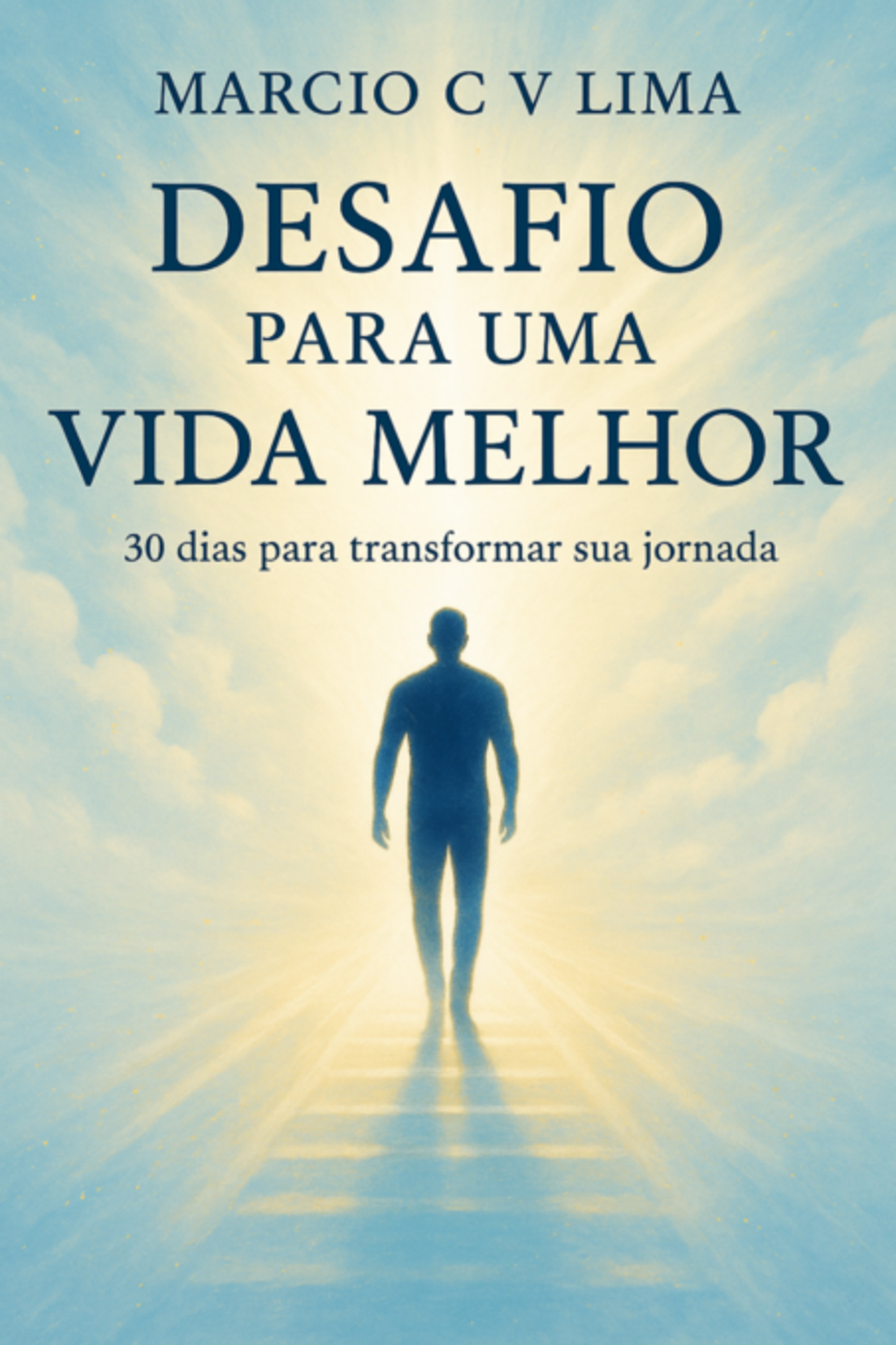 Desafio Para Uma Vida Melhor