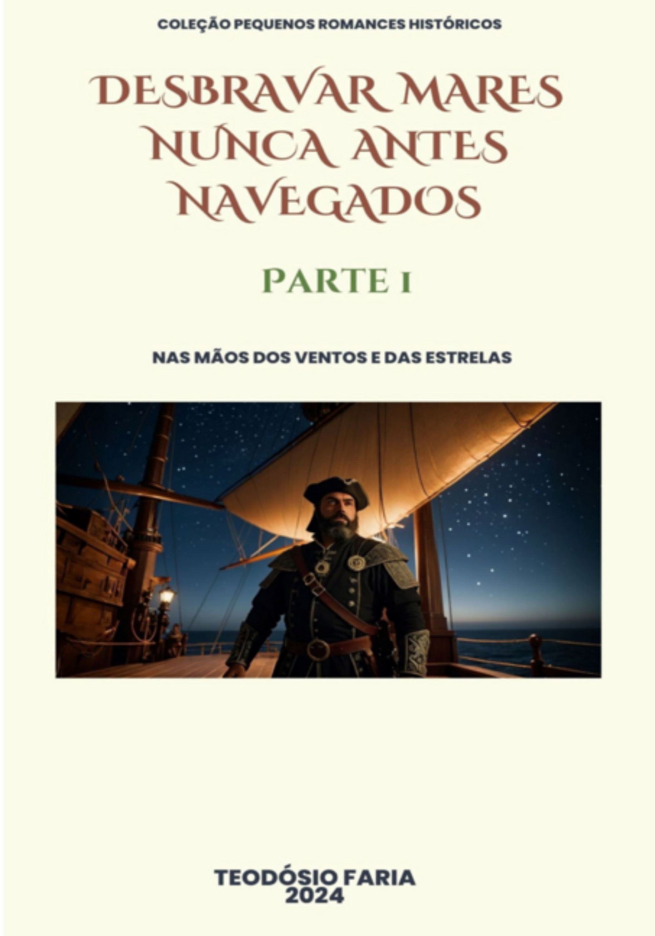 Desbravar Mares Nunca Antes Navegados - Parte 1