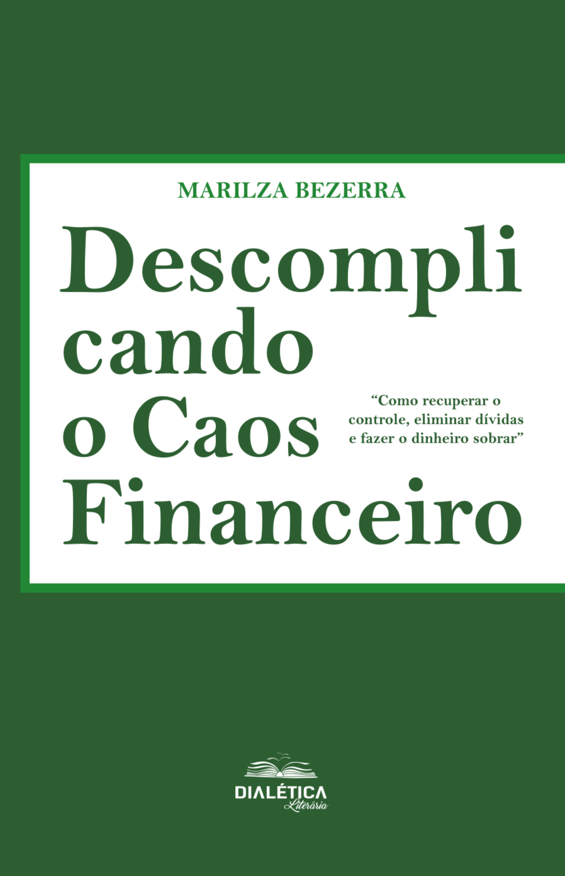 Descomplicando o Caos Financeiro