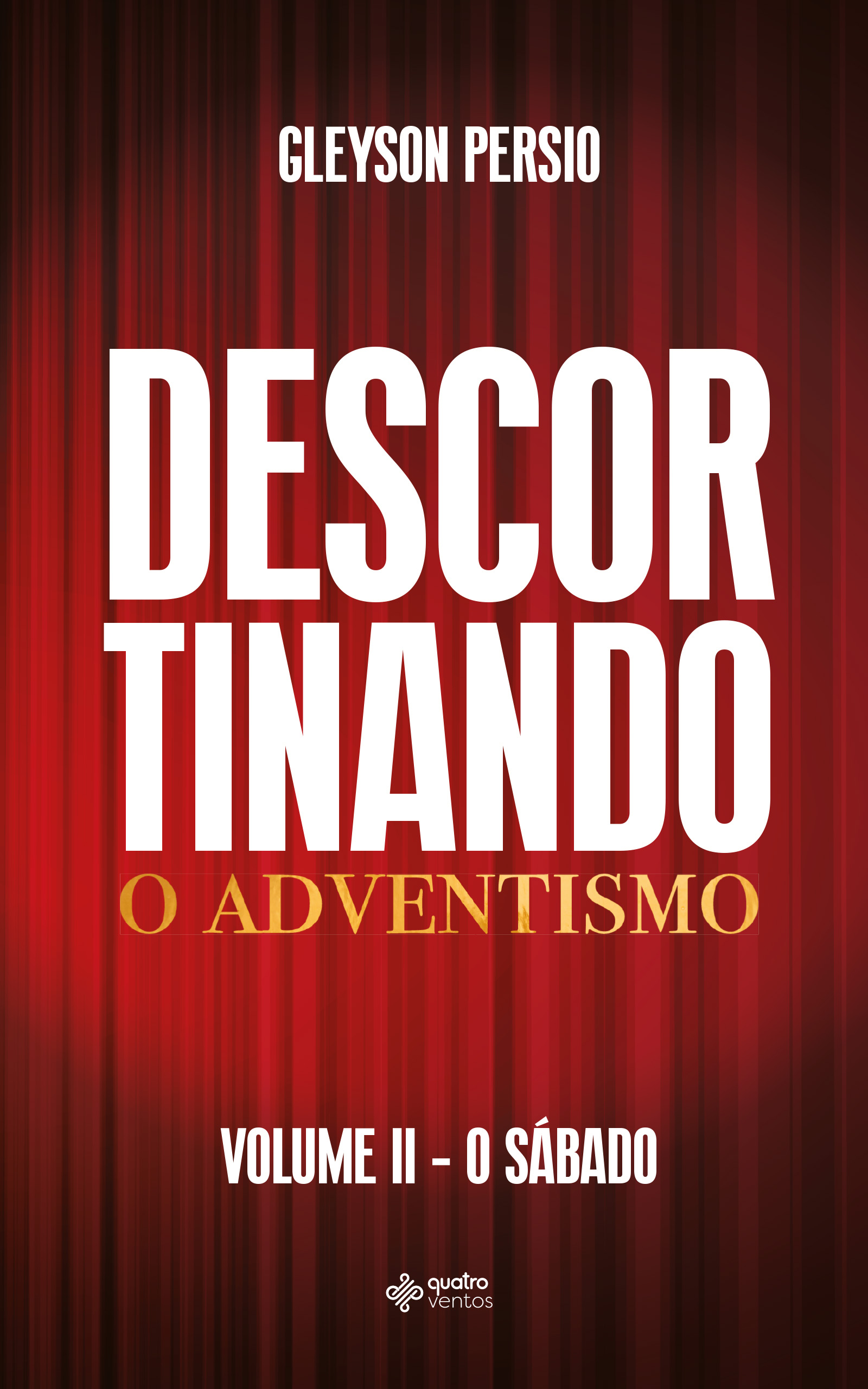 Descortinando o adventismo