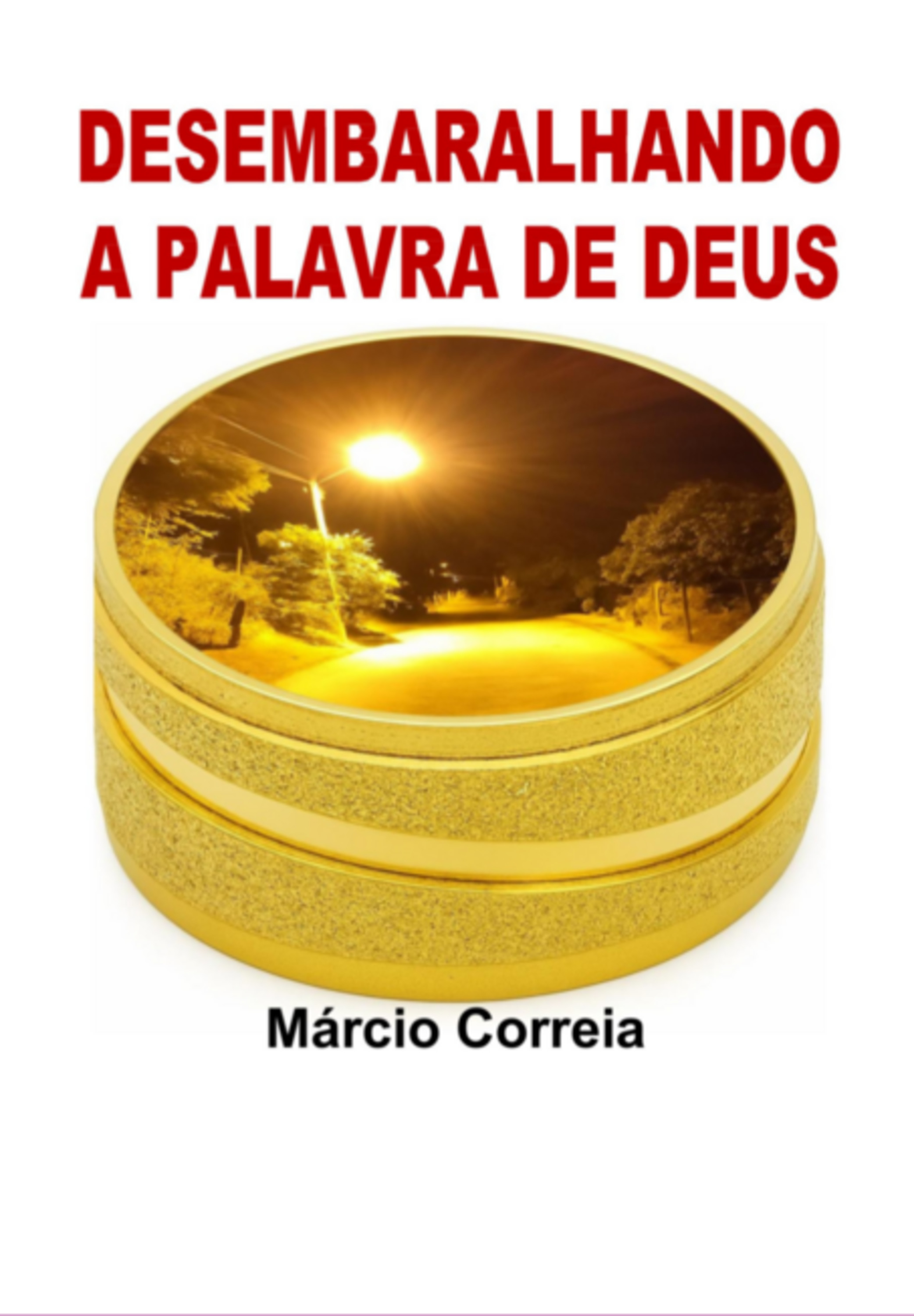Desembaralhando A Palavra De Deus