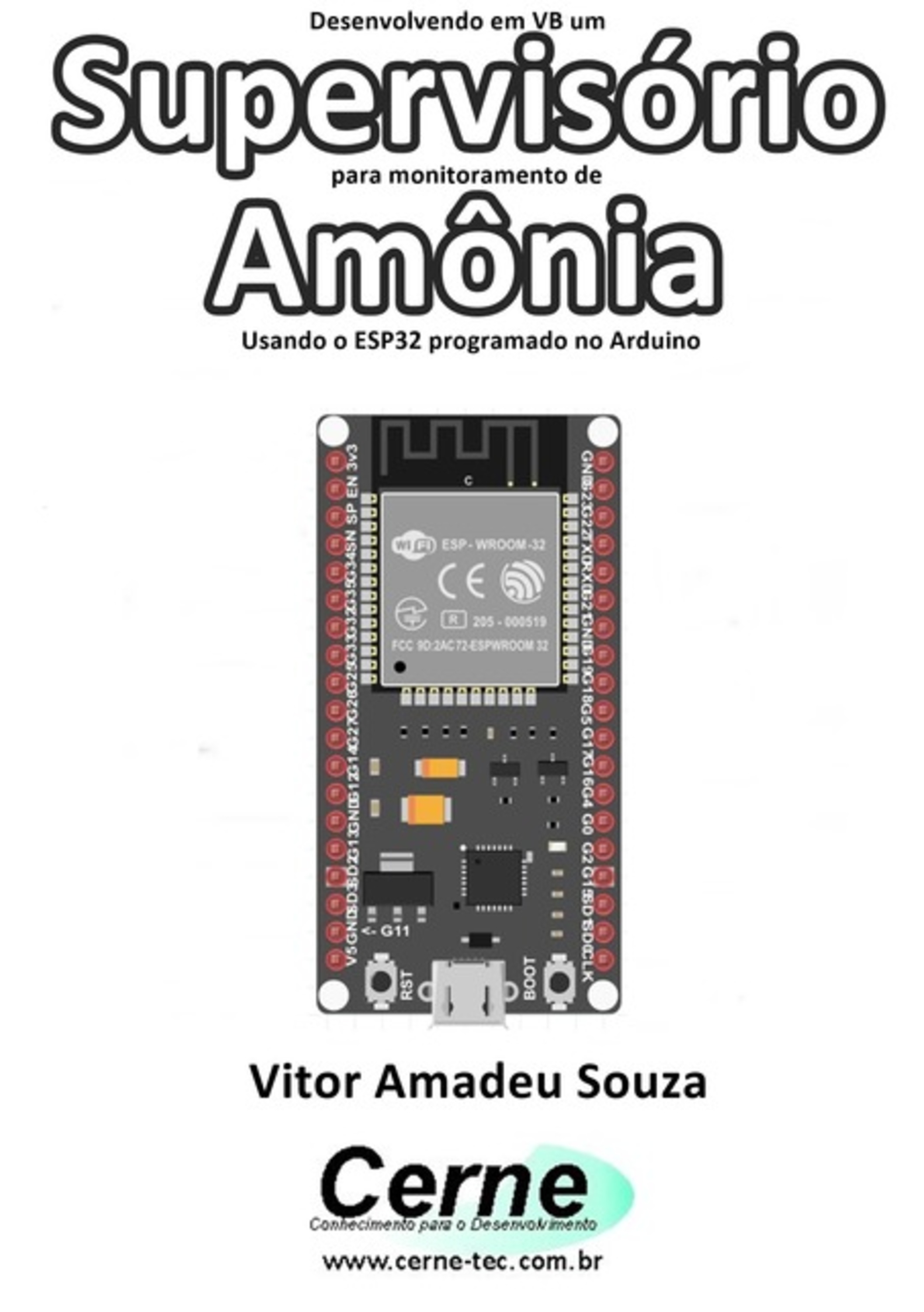 Desenvolvendo Em Vb Um Supervisório Para Monitoramento De Amônia Usando O Esp32 Programado No Arduino