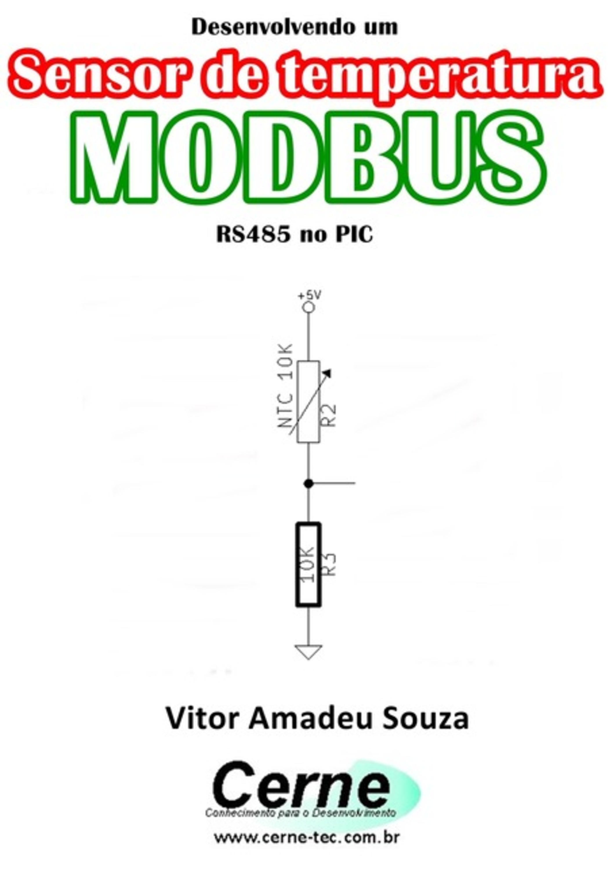 Desenvolvendo Um Sensor De Temperatura Modbus Rs485 No Pic