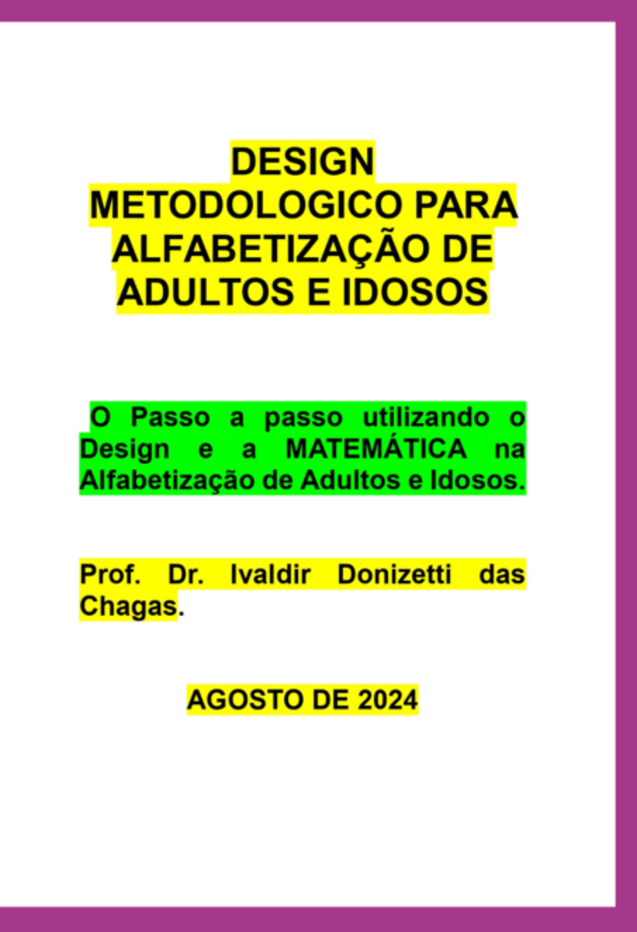 Design Metodologico Para Alfabetização De Adultos E Idosos